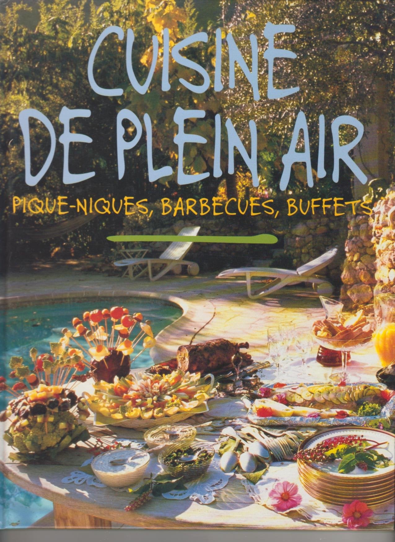 CUISINE DE PLEIN AIR.: Piques-niques, barbecues, buffets 9782012364356