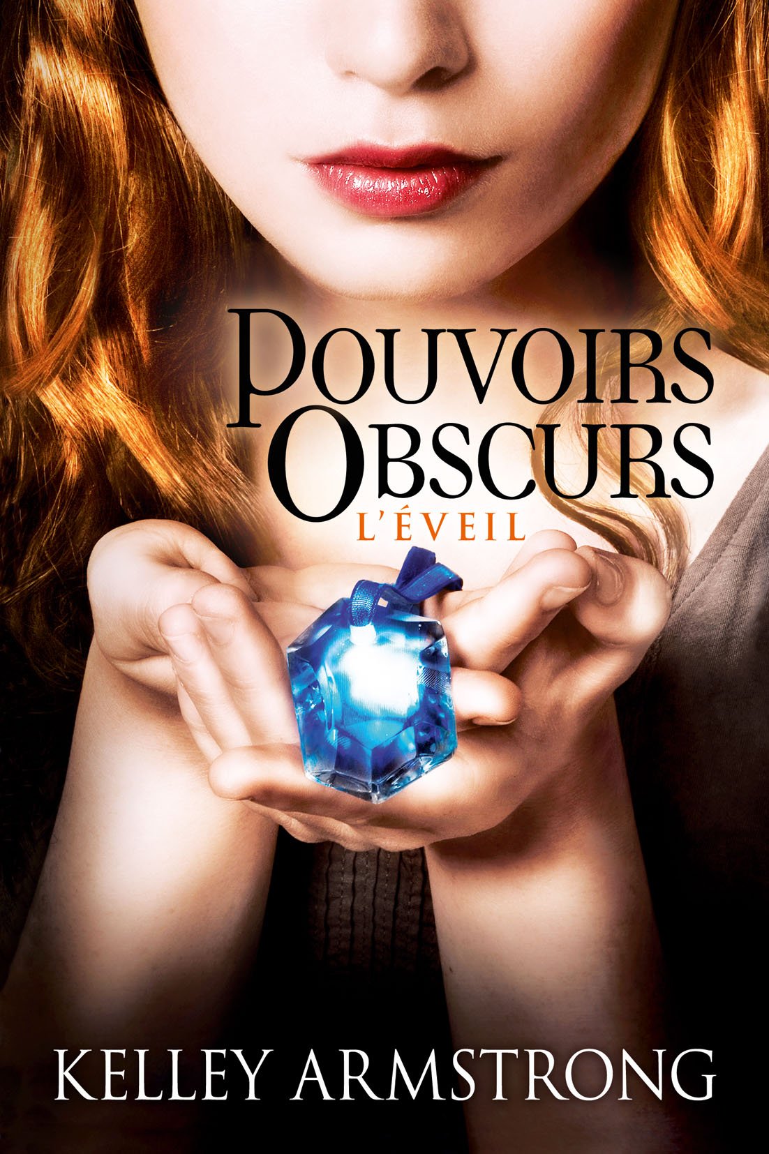 Pouvoirs obscurs T02 L'Éveil: Pouvoirs obscurs 9782362310126