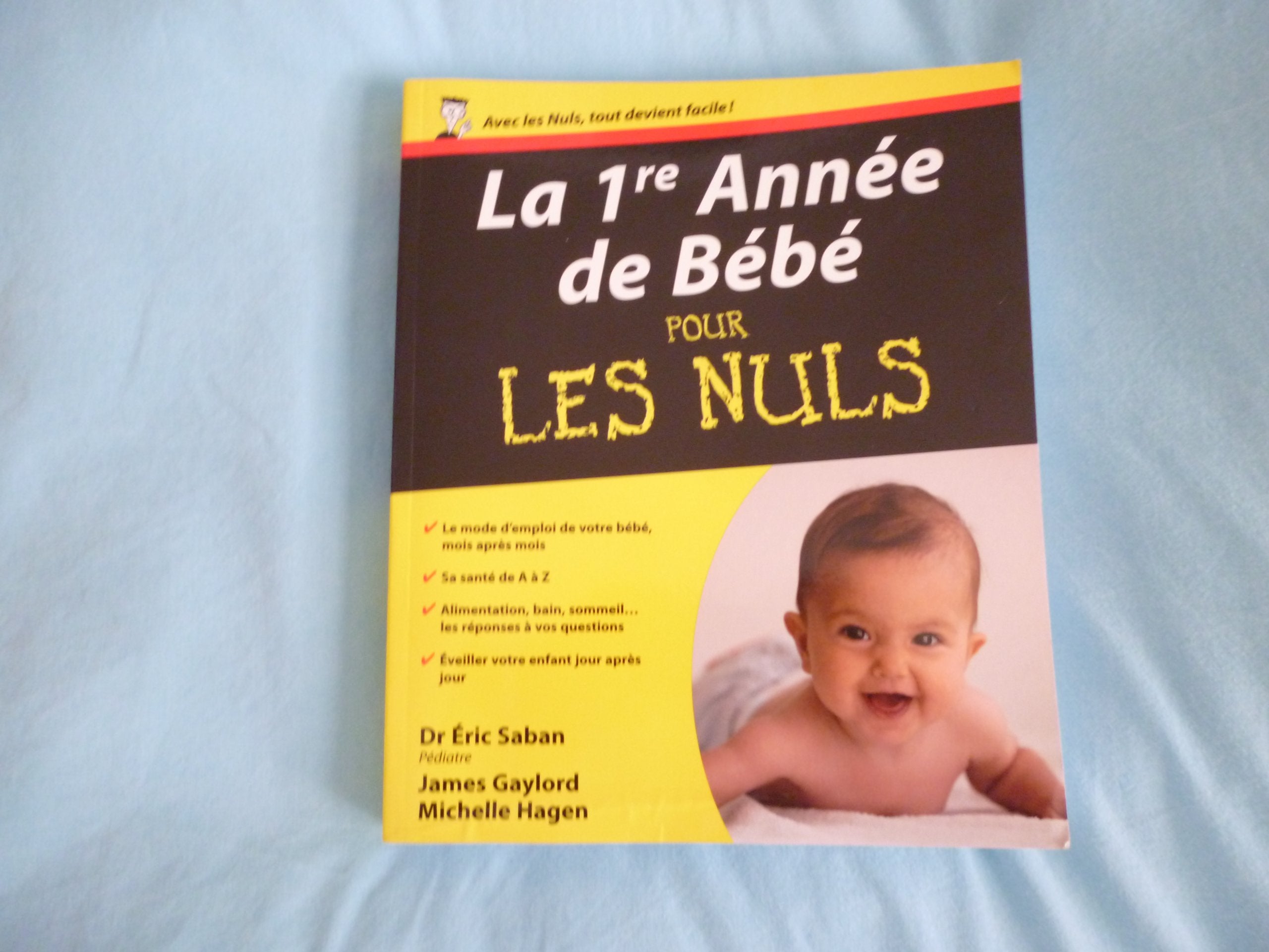 La 1ère année de bébé Pour les nuls 9782754015110