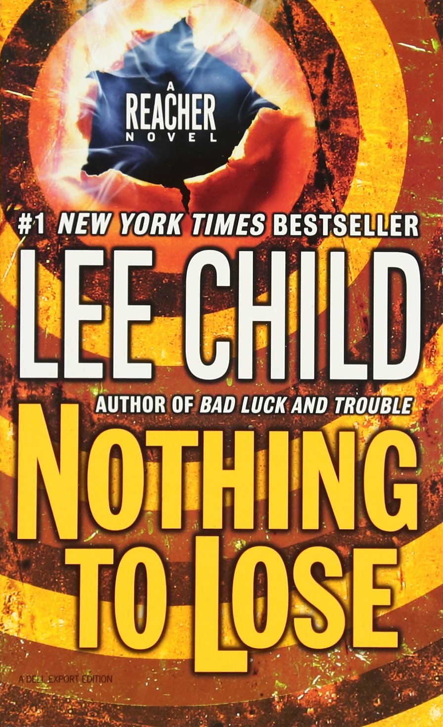 Nothing to Lose: A Jack Reacher Novel 9780440296973