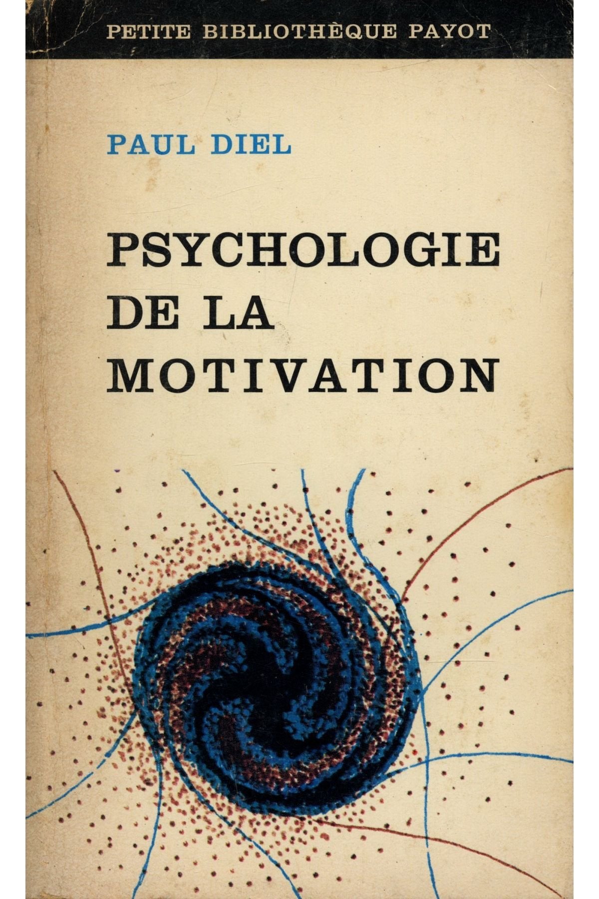 Psychologie de la motivation / Paul Diel 