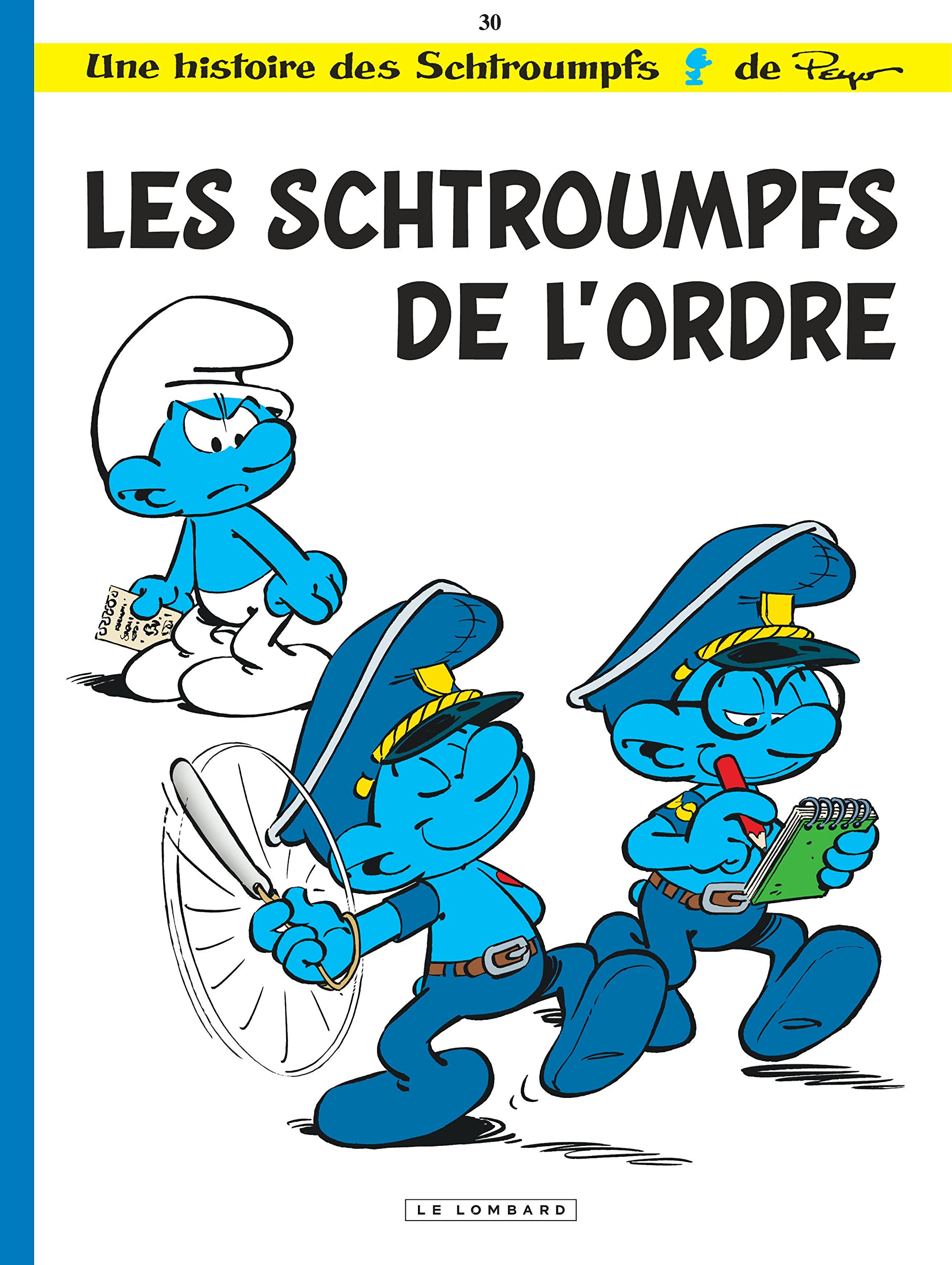 Les Schtroumpfs Lombard - Tome 30 - Les Schtroumpfs de l’ordre 9782803630523