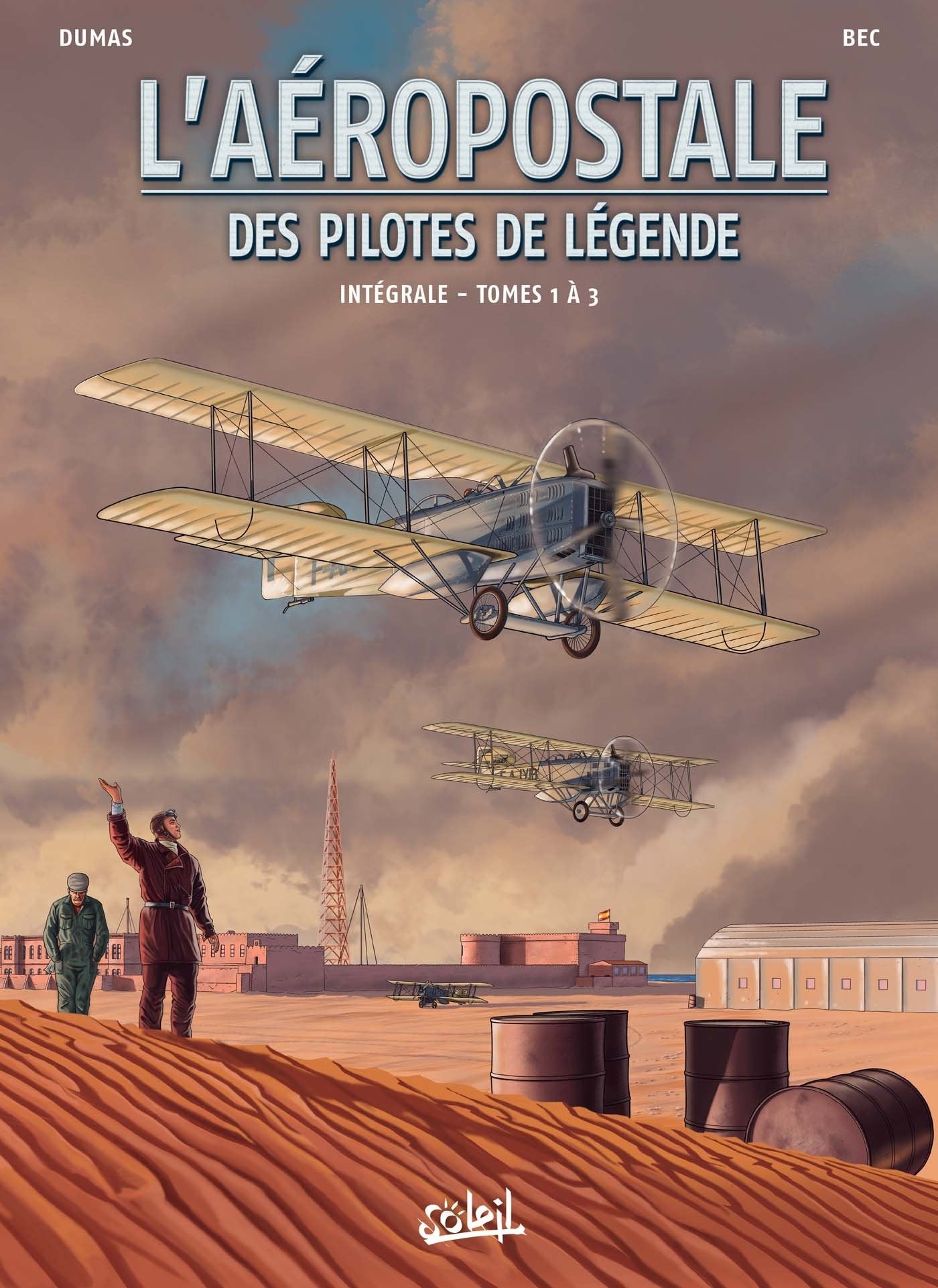L'Aéropostale - Des Pilotes de légende - Intégrale T01 à T03 9782302063648