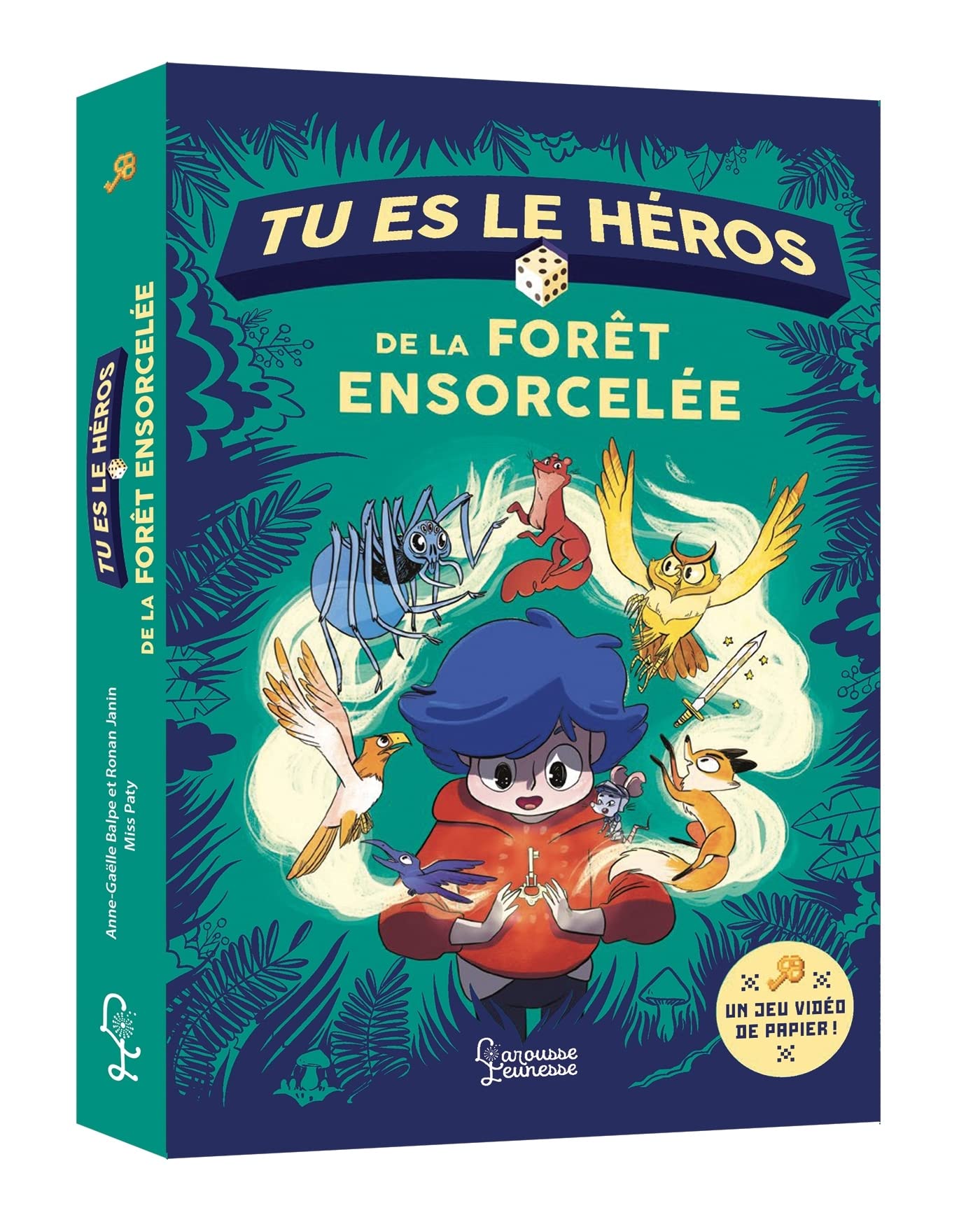 TU ES LE HEROS DE LA FORET ENSORCELEE 9782036013452