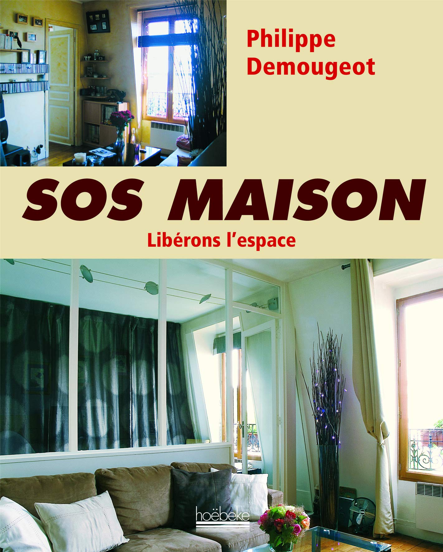 SOS maison: Libérons l'espace 9782842303020