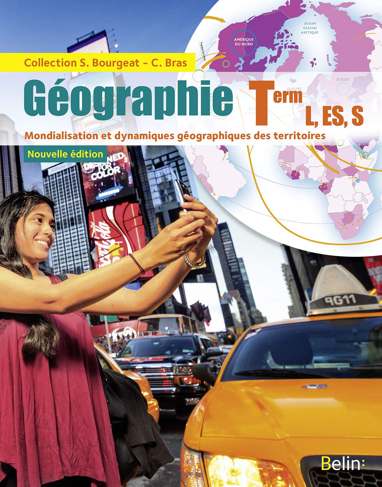 Géographie - Terminale L, ES, S (2016): Manuel élève - Grand format 9782701196961