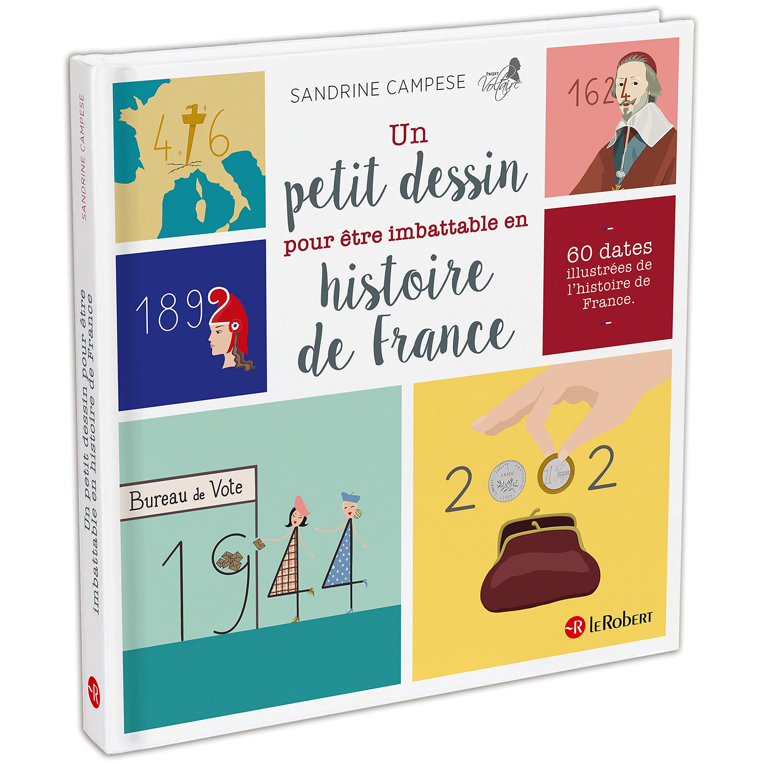 Un petit dessin pour être imbattable en histoire de France - À partir de 7 ans: 60 dates illustrées de l'Histoire de France 9782321016748