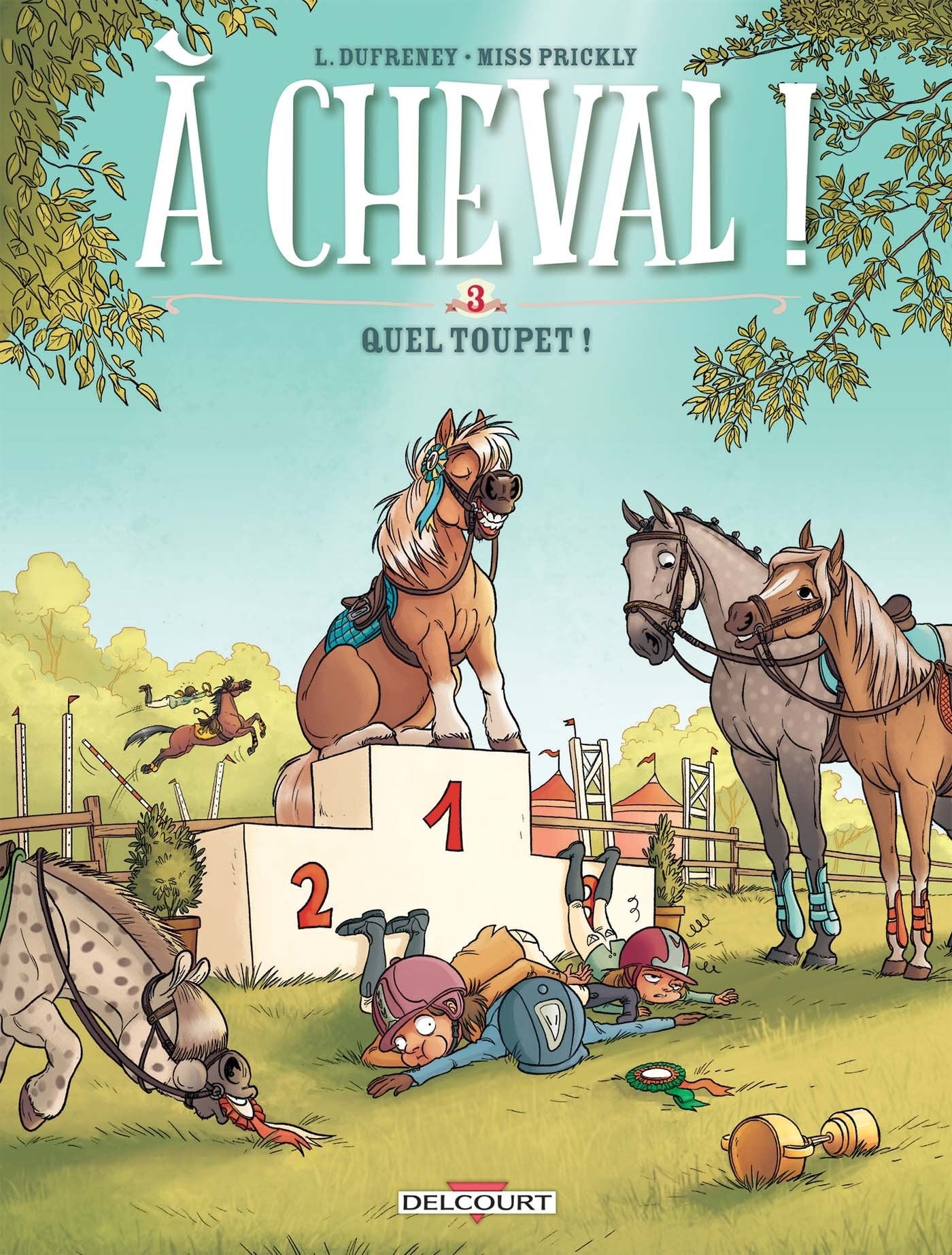 À cheval ! T03: Quel toupet ! 9782756085425