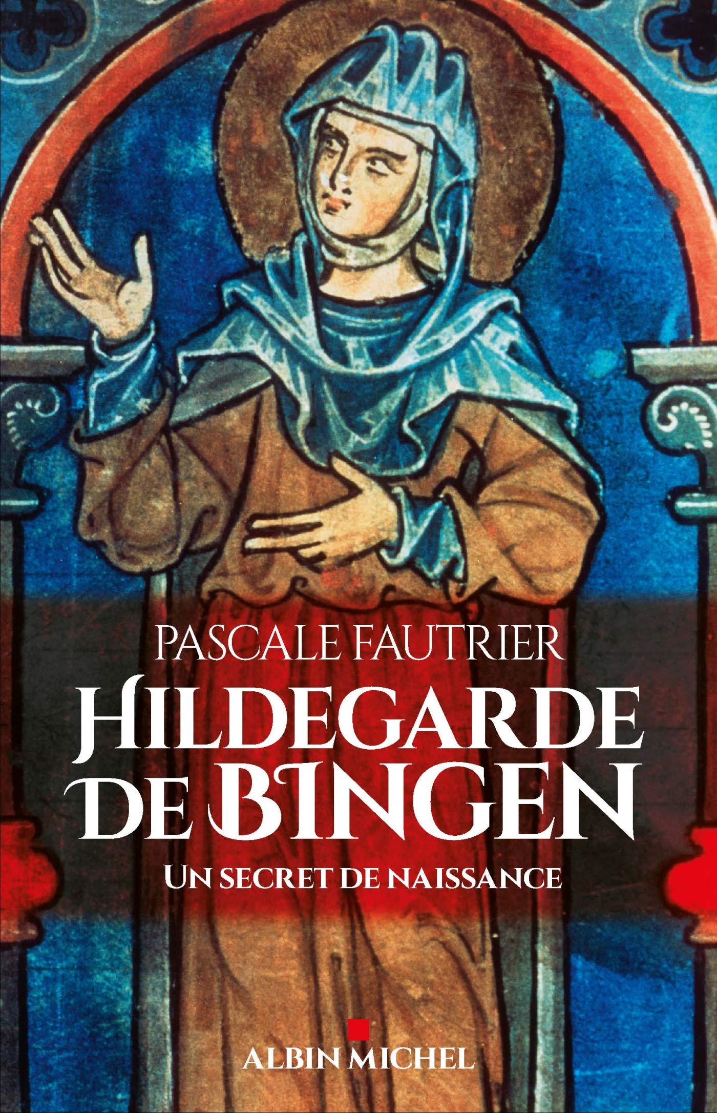 Hildegarde de Bingen: Un secret de naissance 9782226436757