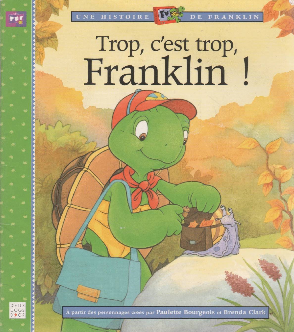 Trop, c'est trop, Franklin ! 9782013925426