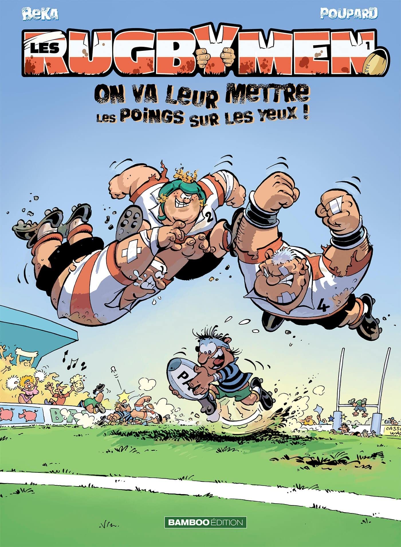 Les Rugbymen T1: On va leur mettre les poings sur les yeux 9782915309614