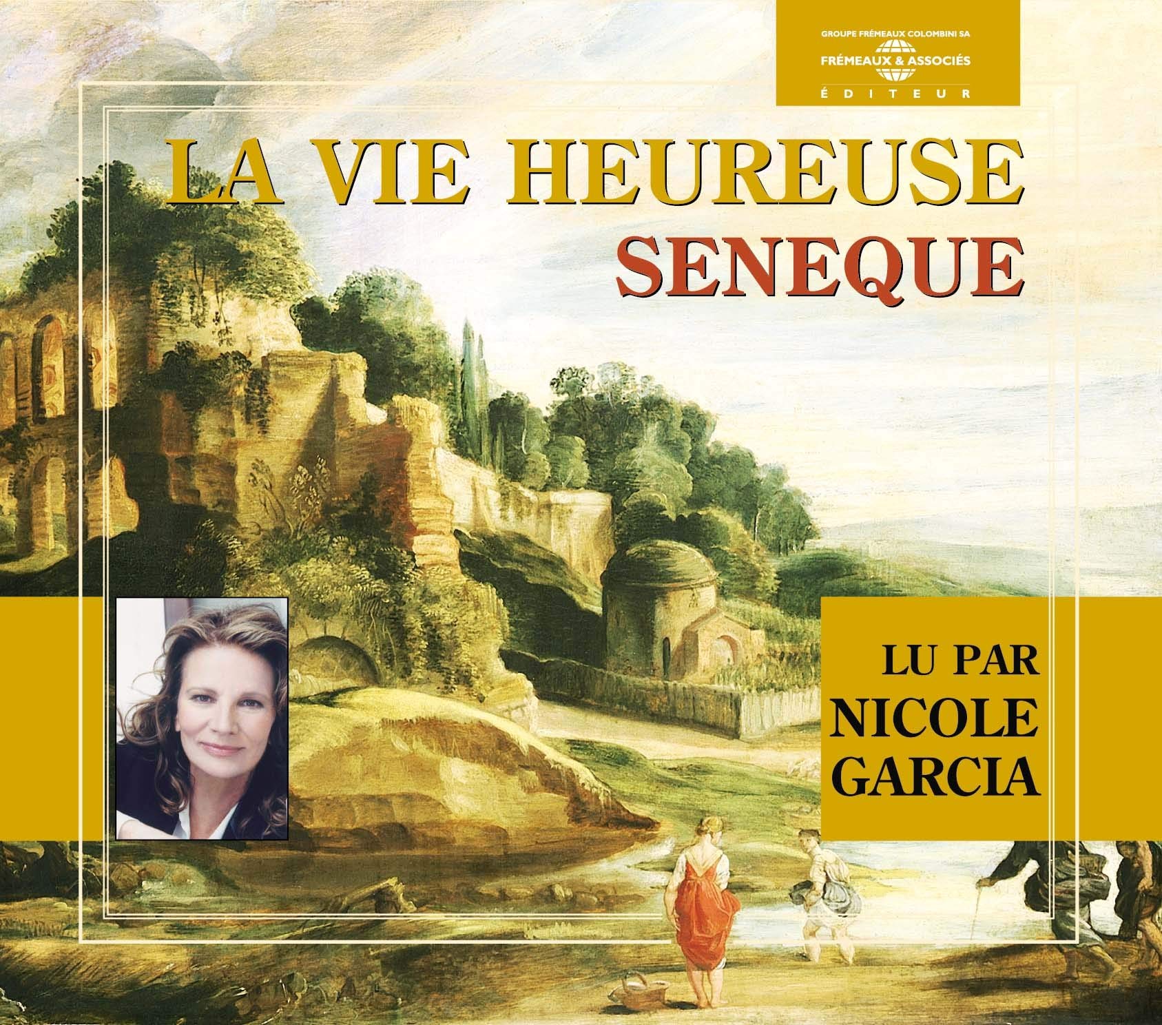 La Vie Heureuse - par Nicole Garcia 9782844680563