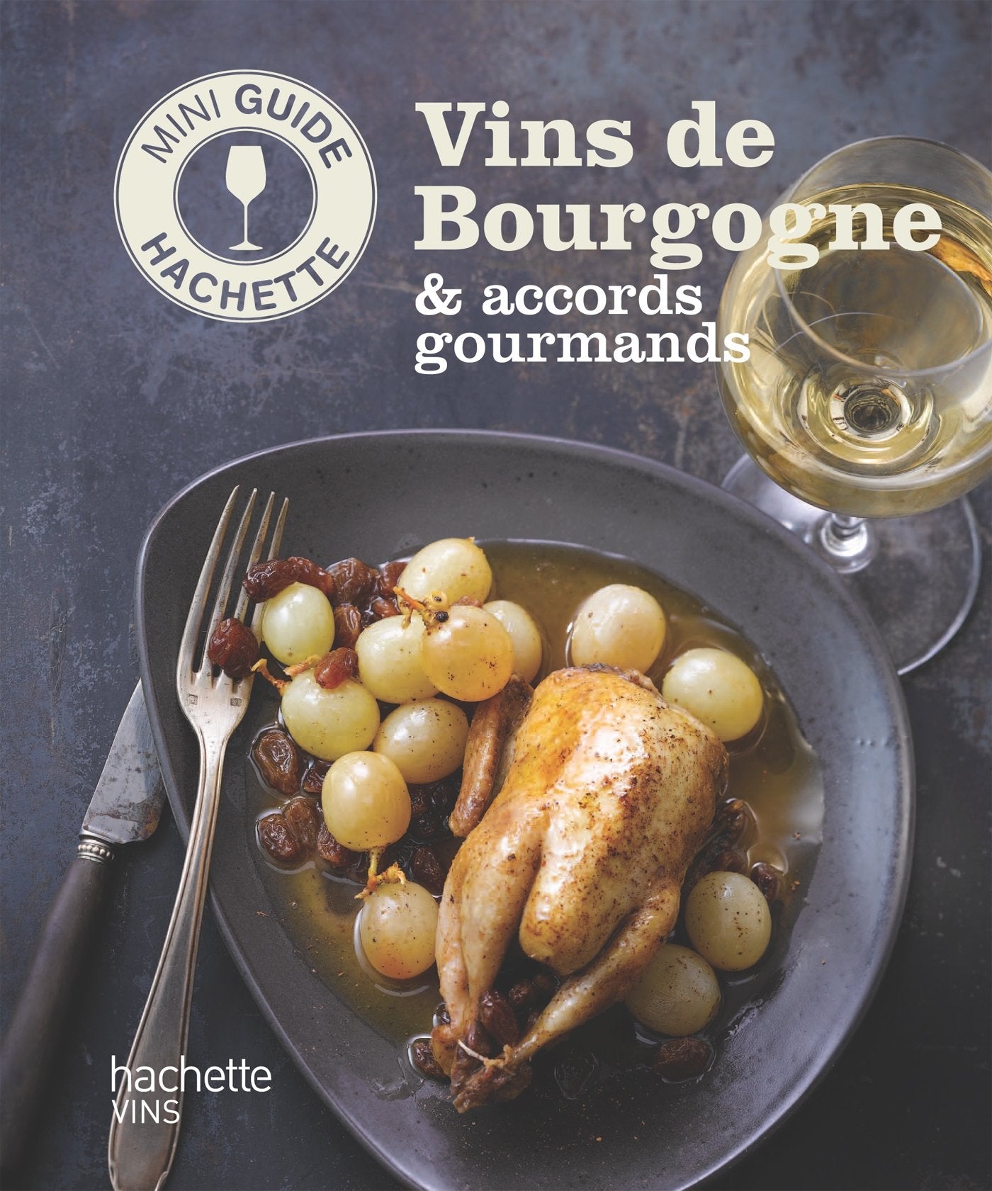 Vins de Bourgogne & accords gourmands 9782012384408