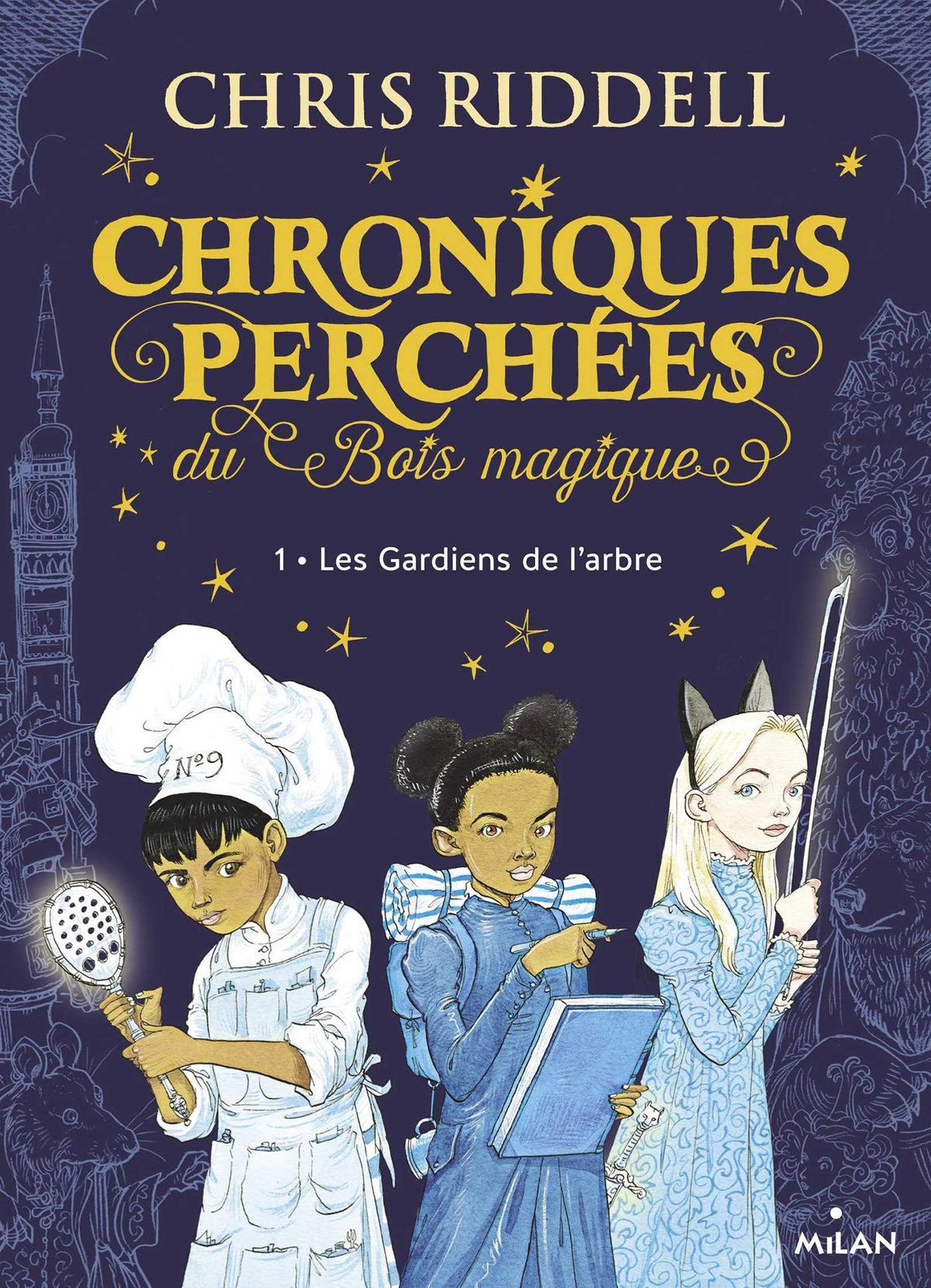 Chroniques perchées du Bois magique , Tome 01: Les gardiens de l'Arbre 9782408018306