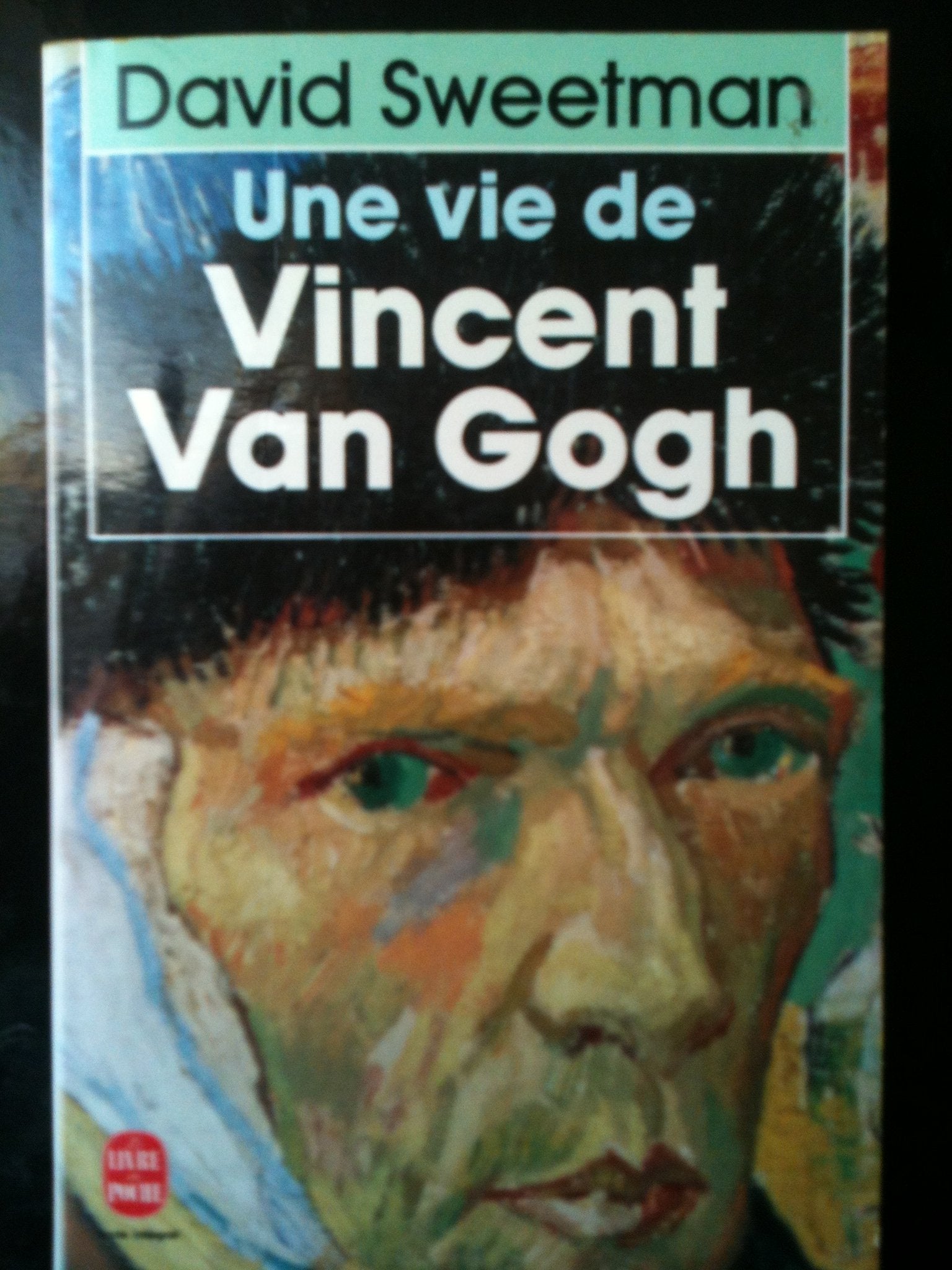 Une vie de Vincent Van Gogh 9782253058922