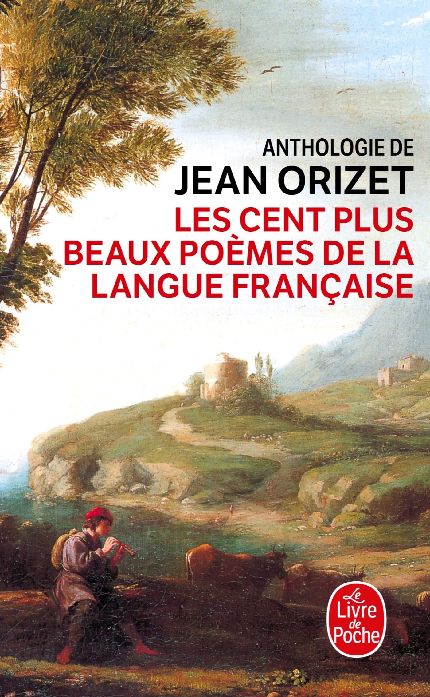 Les cent plus beaux poèmes de la langue française 9782253153030