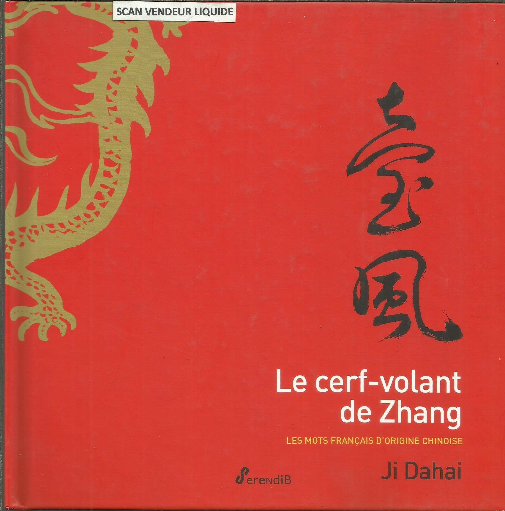 Le cerf-volant de Zhang ou Le cerf-volant des mots 9782953858129