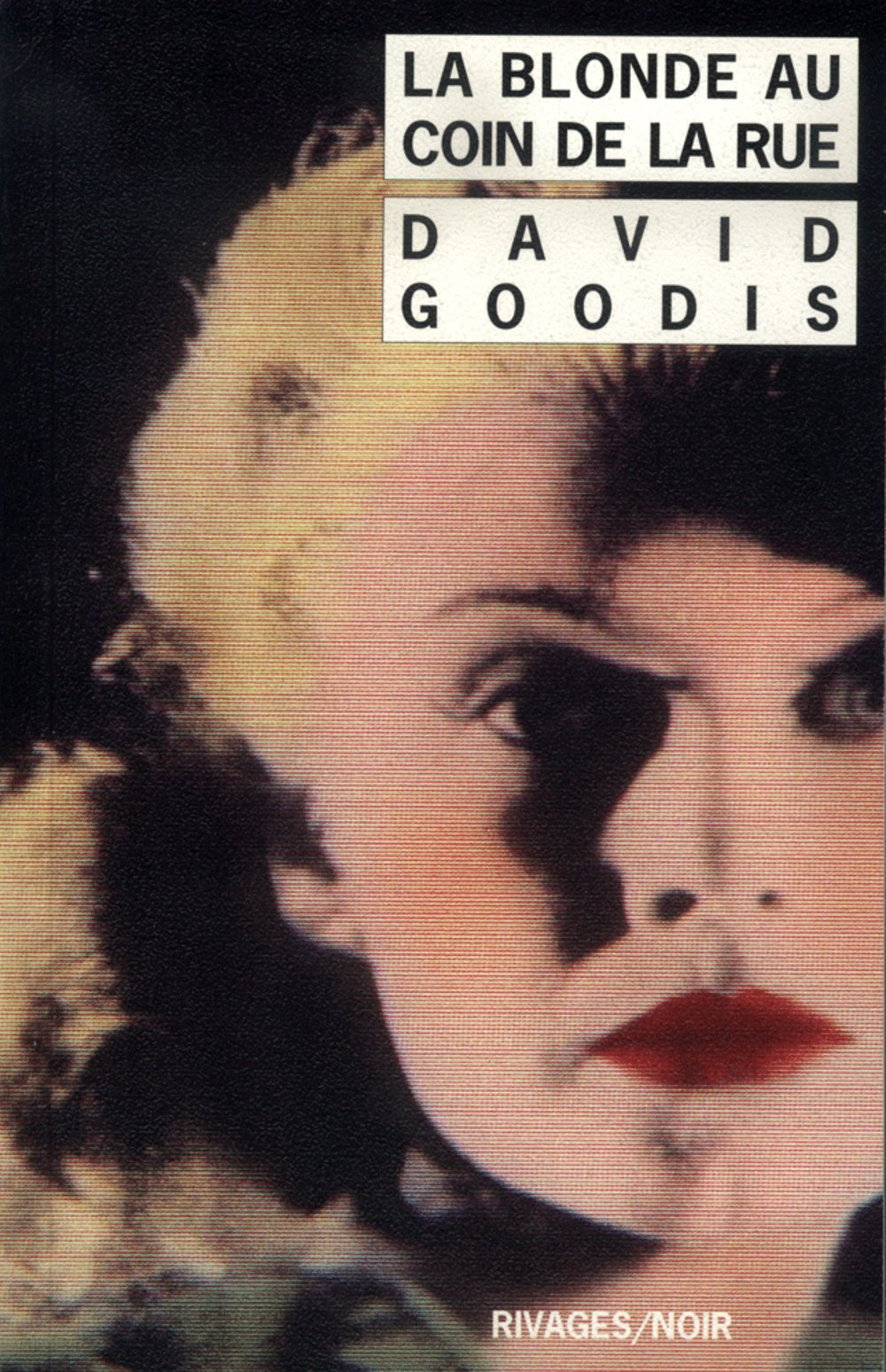 La Blonde au coin de la rue 9782869300170