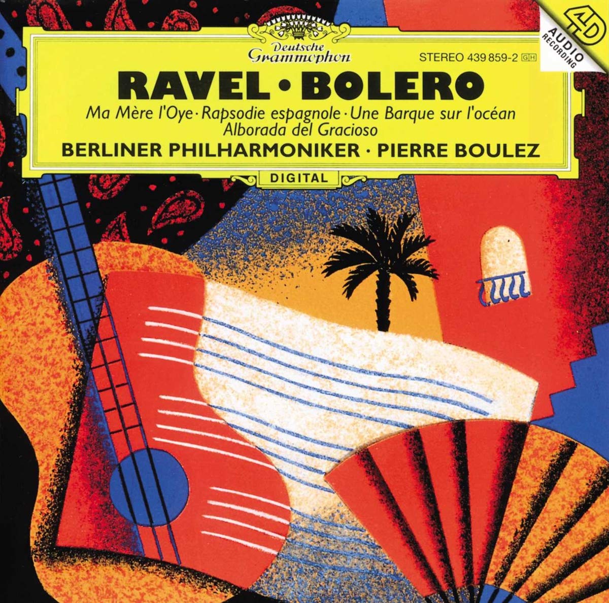 Ravel : Boléro - Ma Mère l'Oye - Rapsodie espagnole - Une barque sur l'océan - Alborada del Gracioso 0028943985925