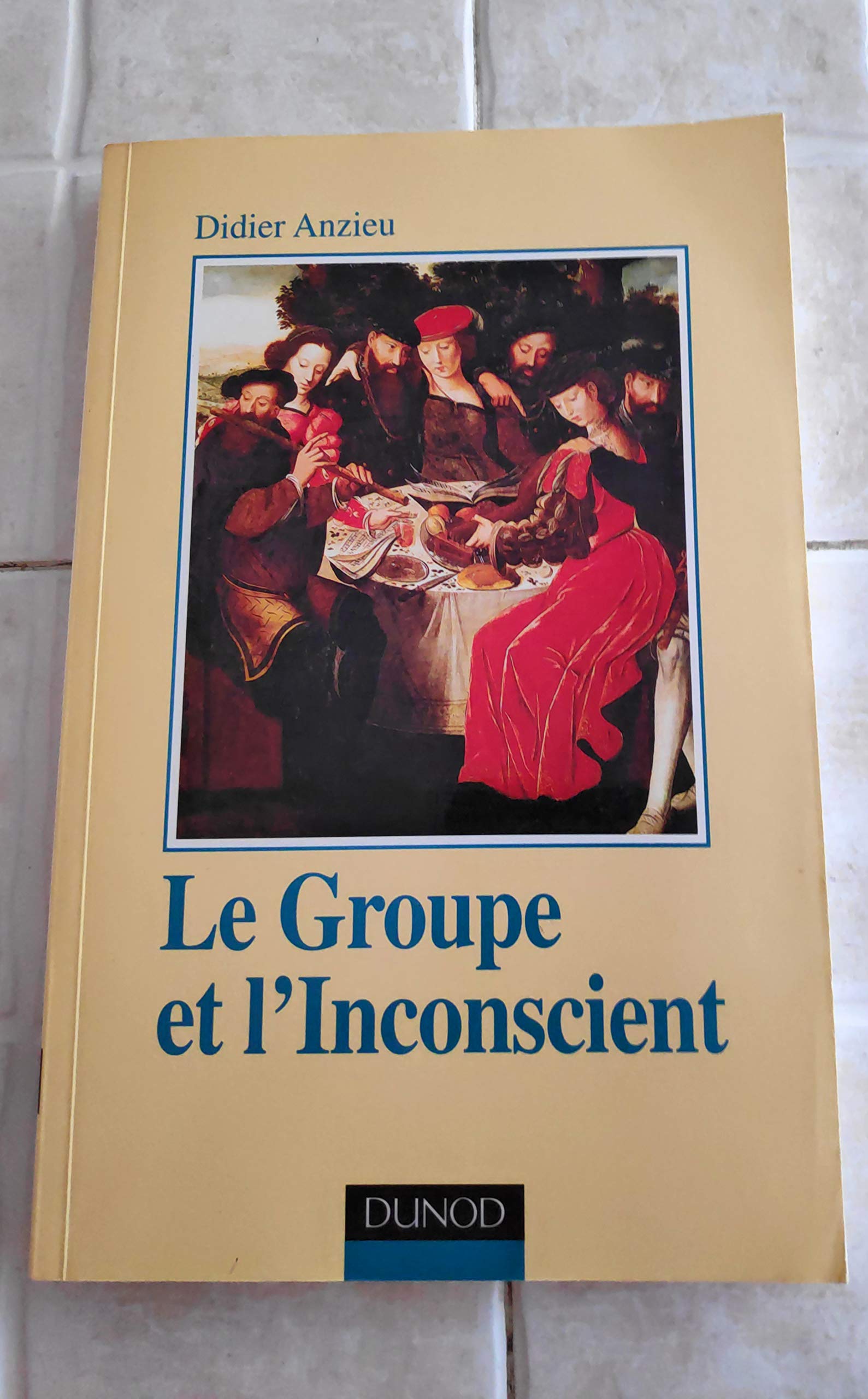 Le groupe et l'inconscient 9782100042746