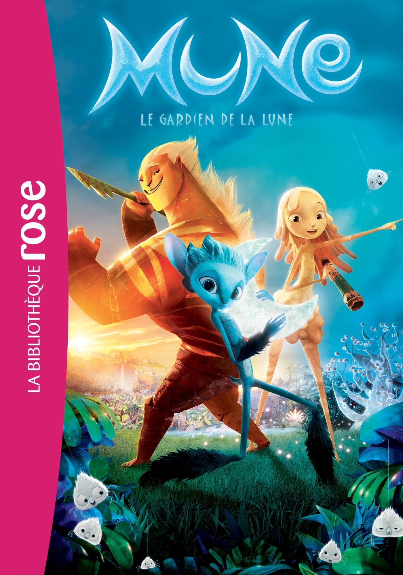 Mune, le gardien de la Lune: Le roman du film 9782012526730