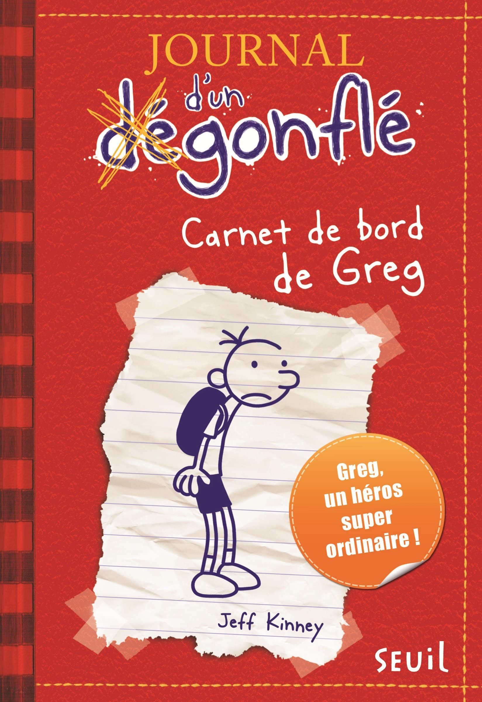 Carnet de bord de Greg Heffley: Journal d'un dégonflé, tome 1 9782021011968