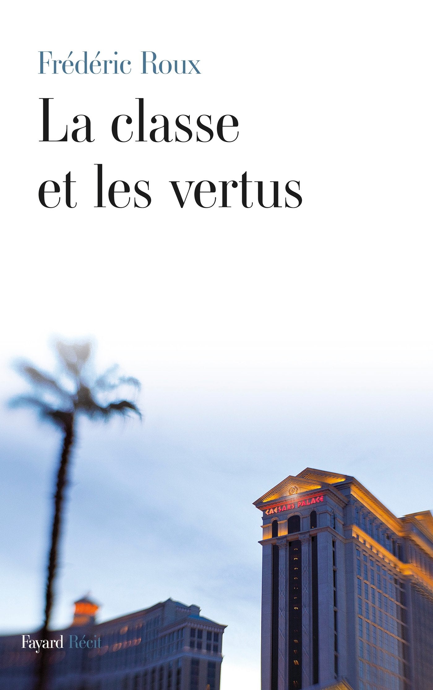 La classe et les vertus 9782213678047