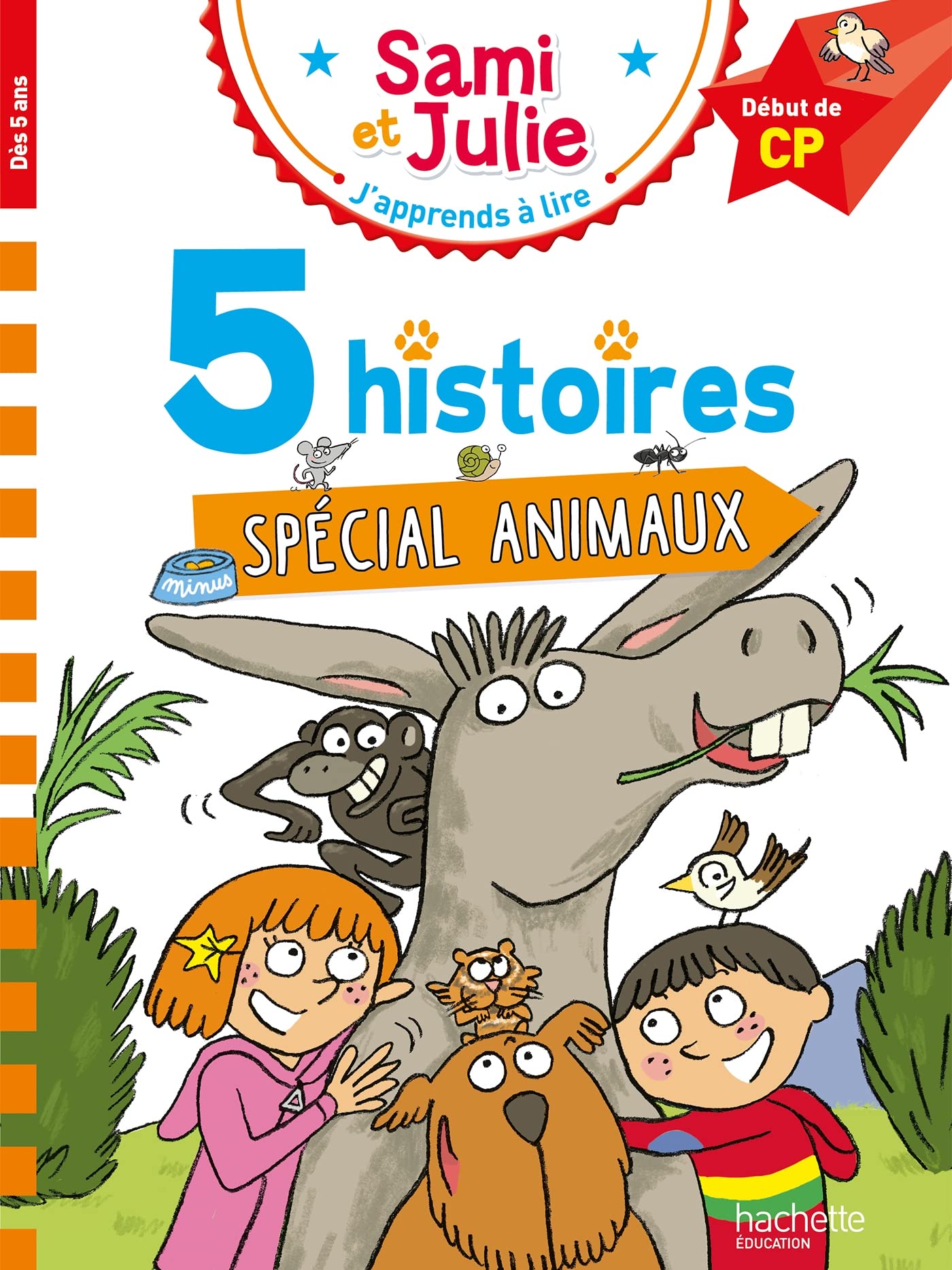 Sami et Julie Début de CP - 5 histoires Spécial animaux 9782017194460