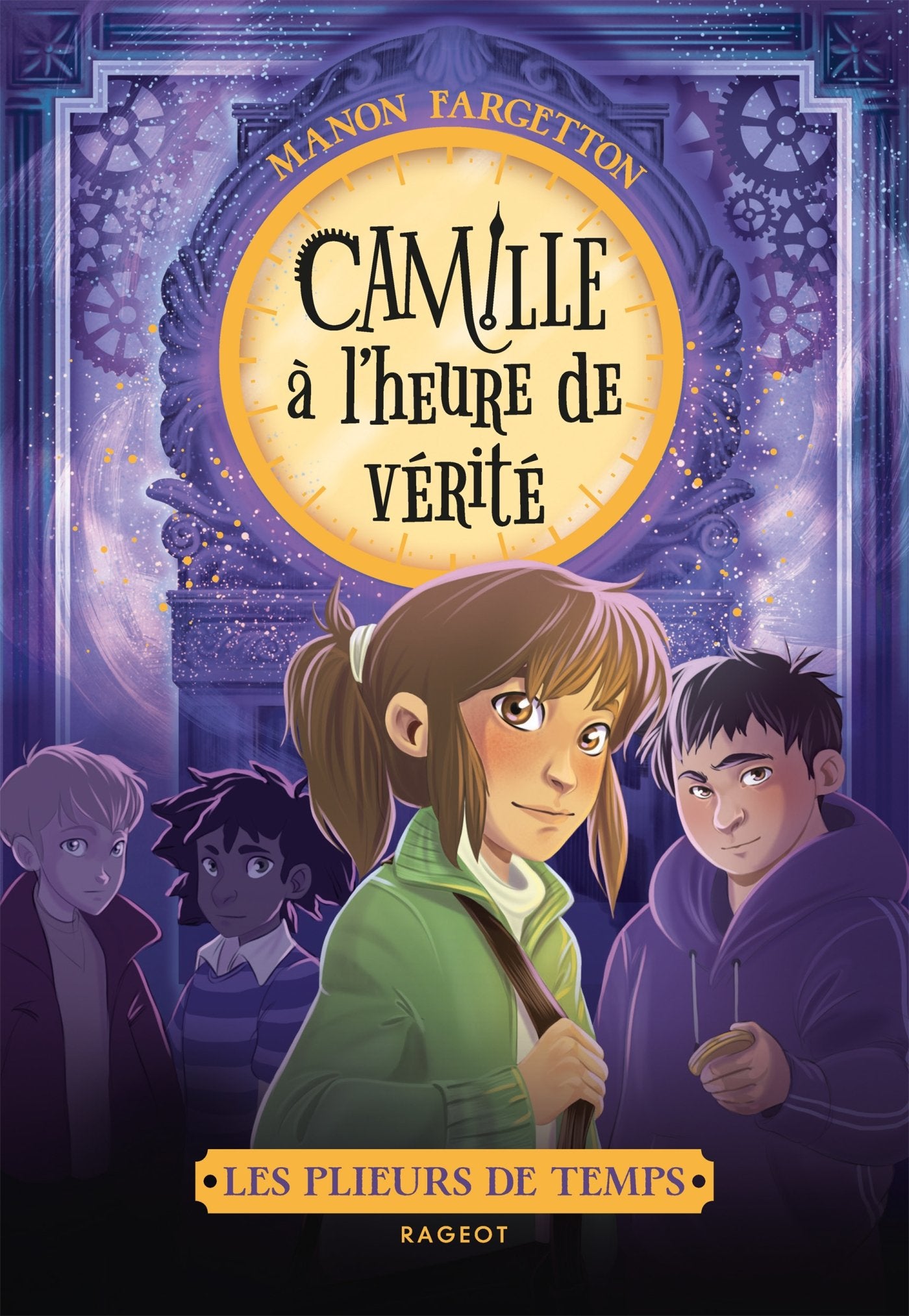 Les plieurs de temps - Camille à l'heure de vérité 9782700259124