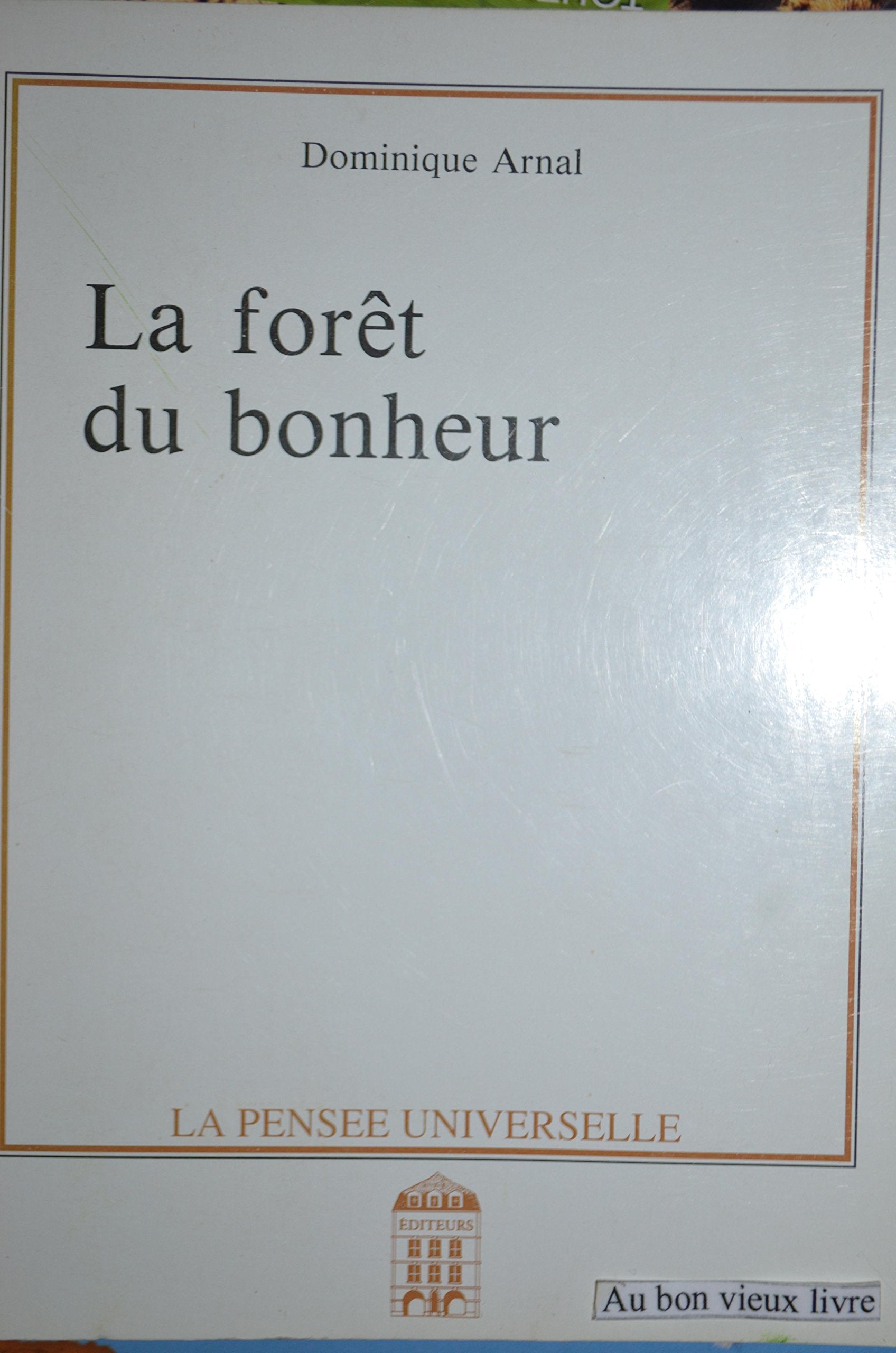 La Forêt du bonheur 9782214098912