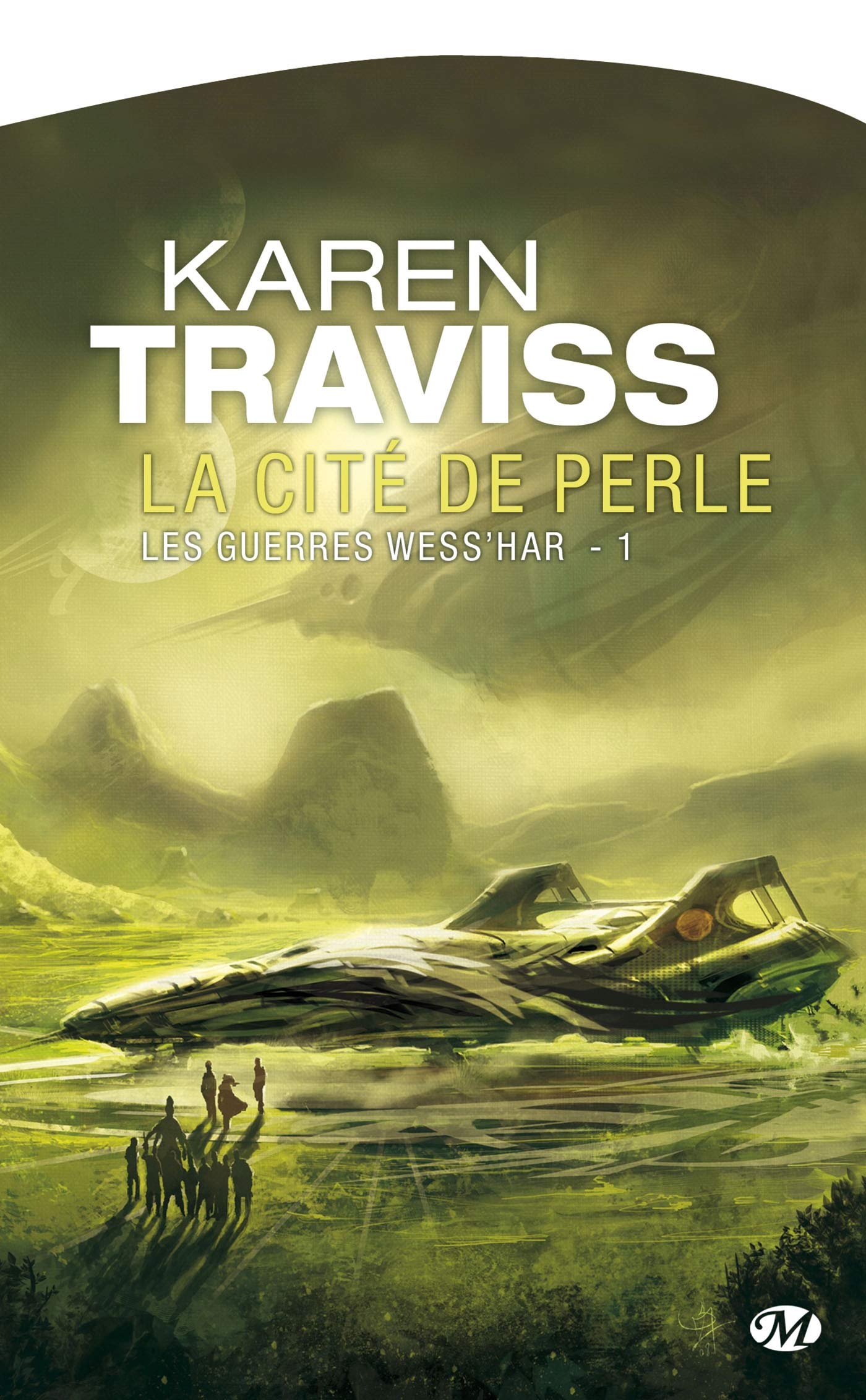 Les Guerres wess'har, Tome 1: La Cité de Perle 9782811200565