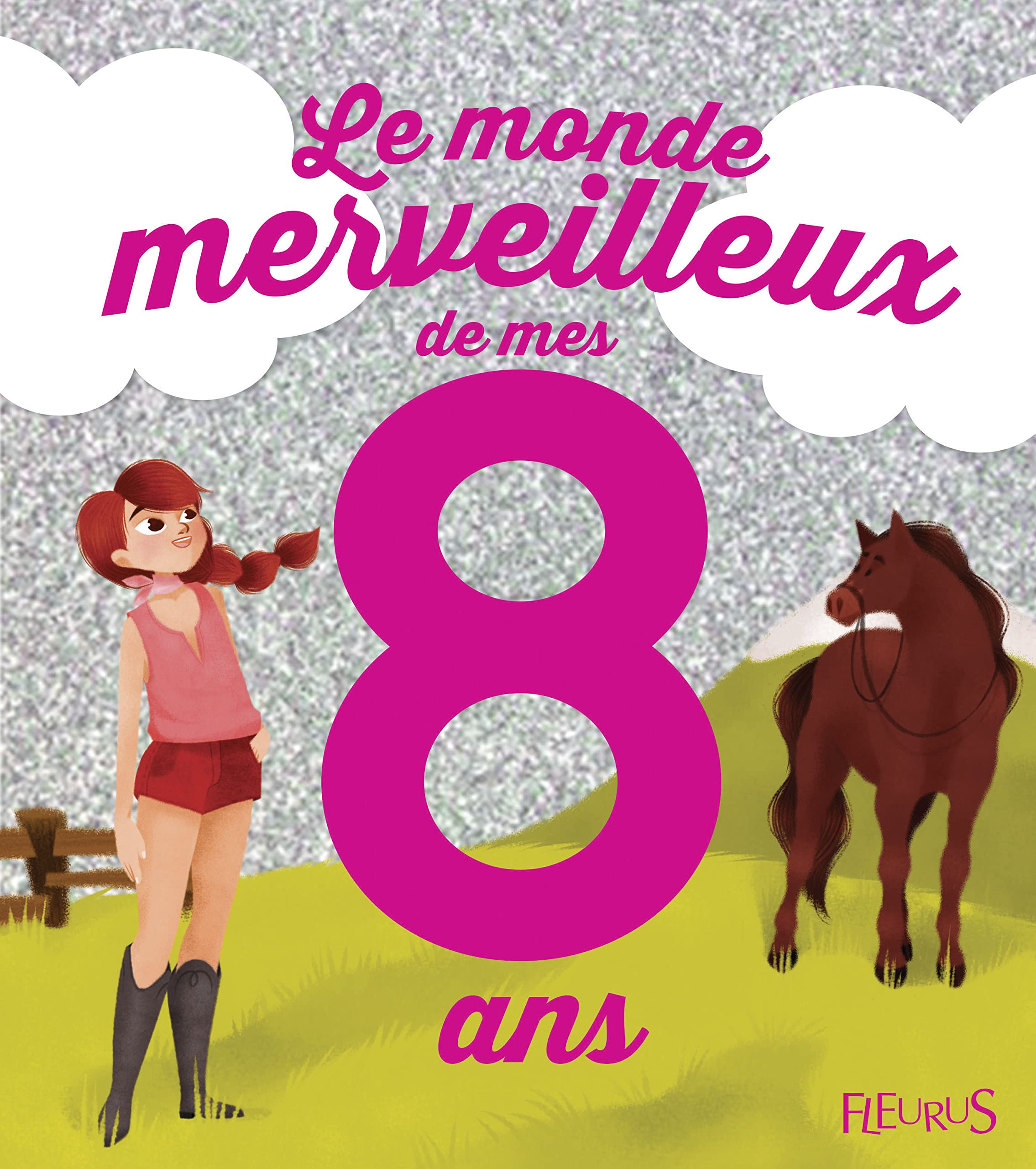 Le monde merveilleux de mes 8 ans (fille) - NE 9782215125396