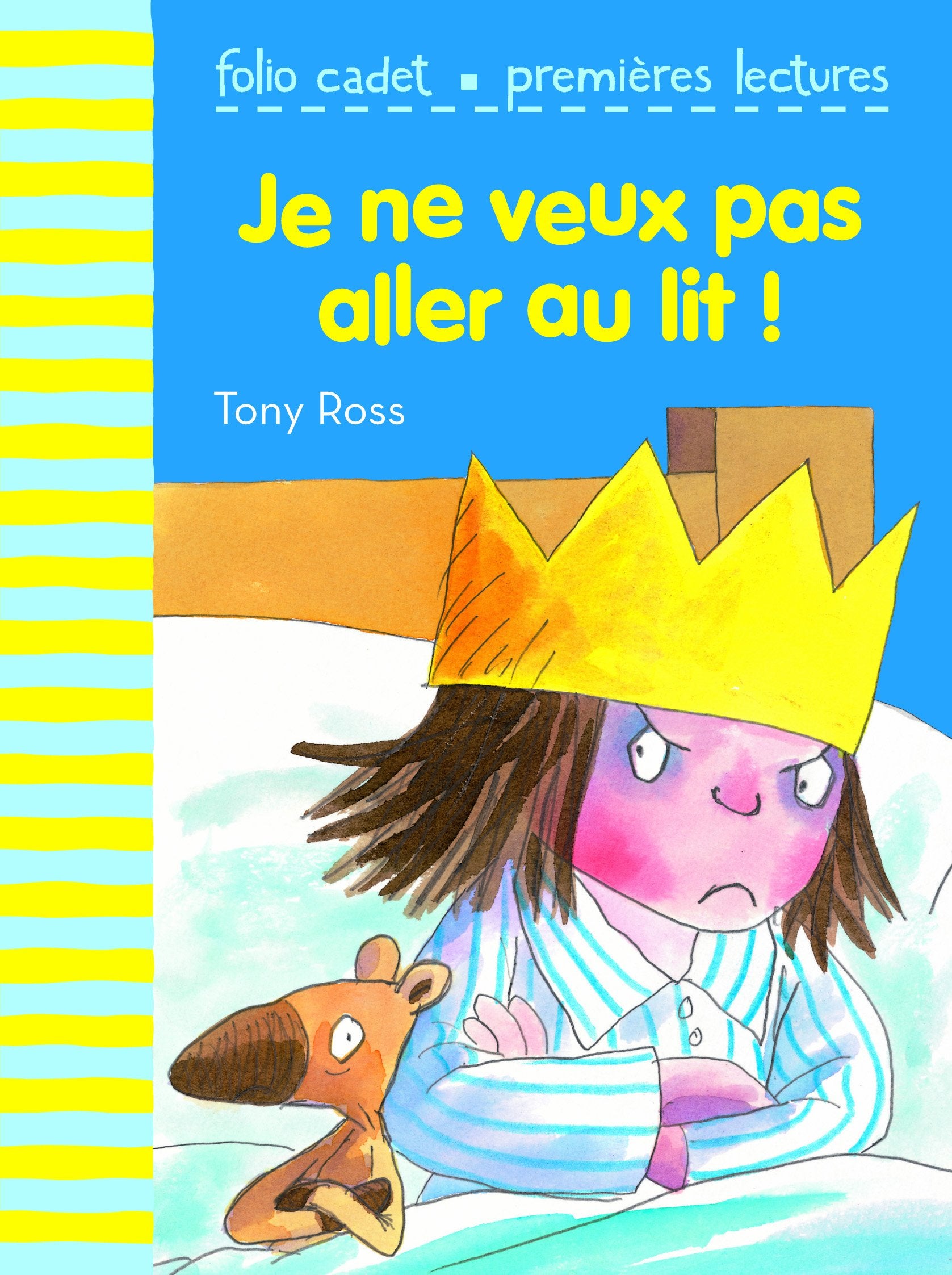 JE NE VEUX PAS ALLER AU LIT 9782070633456