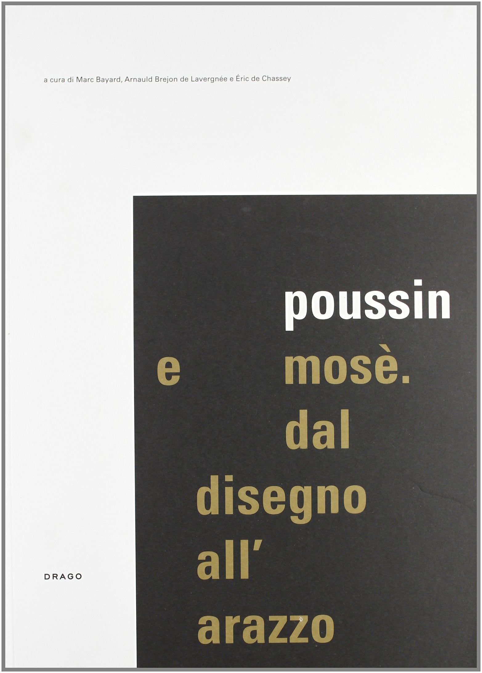 Poussin et Moise - Du Dessin à la Tapisserie (Vol 2: Iconographie) 9788888493794