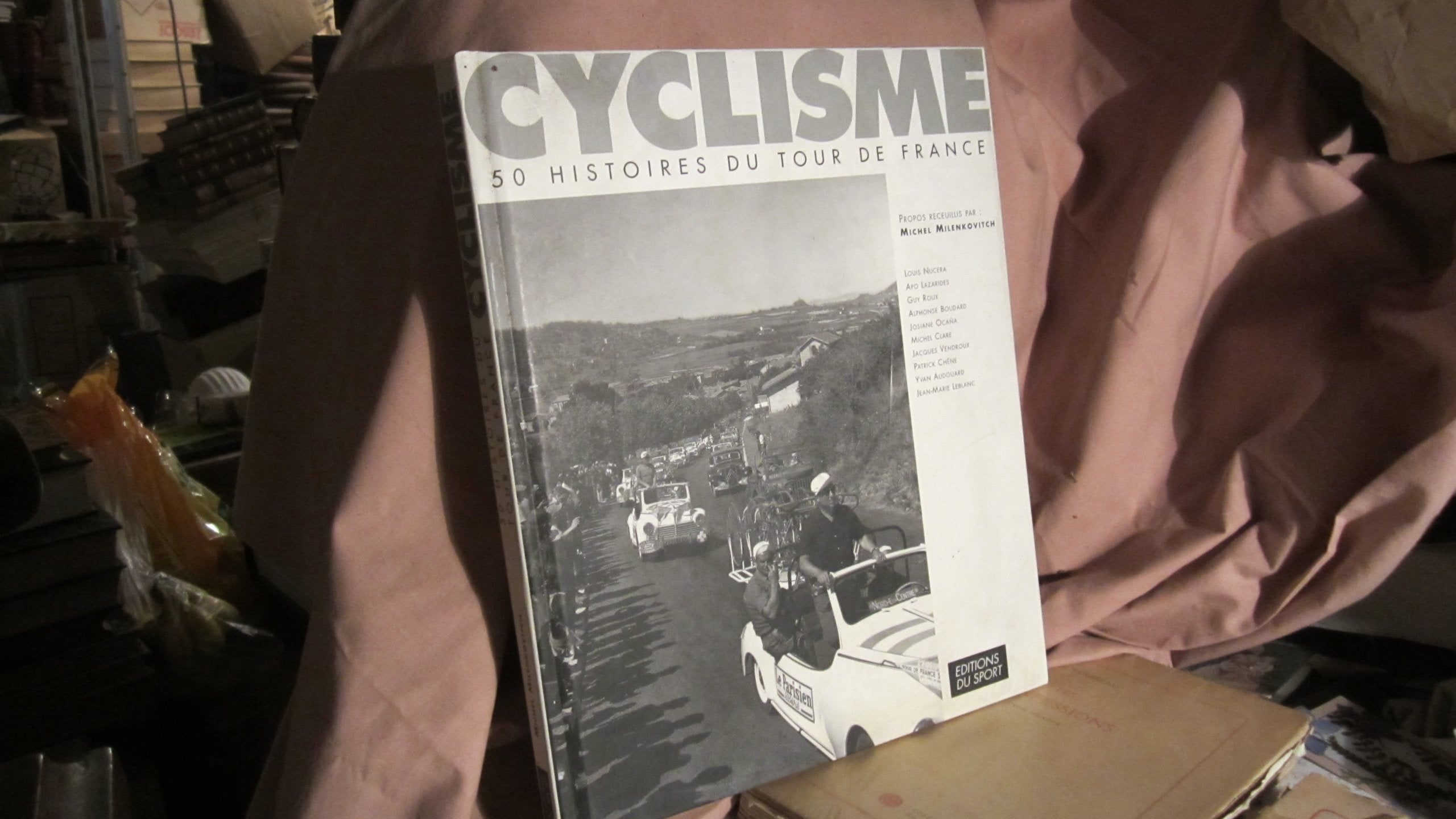 Cyclisme. 50 Histoires Du Tour De France 9782842700393