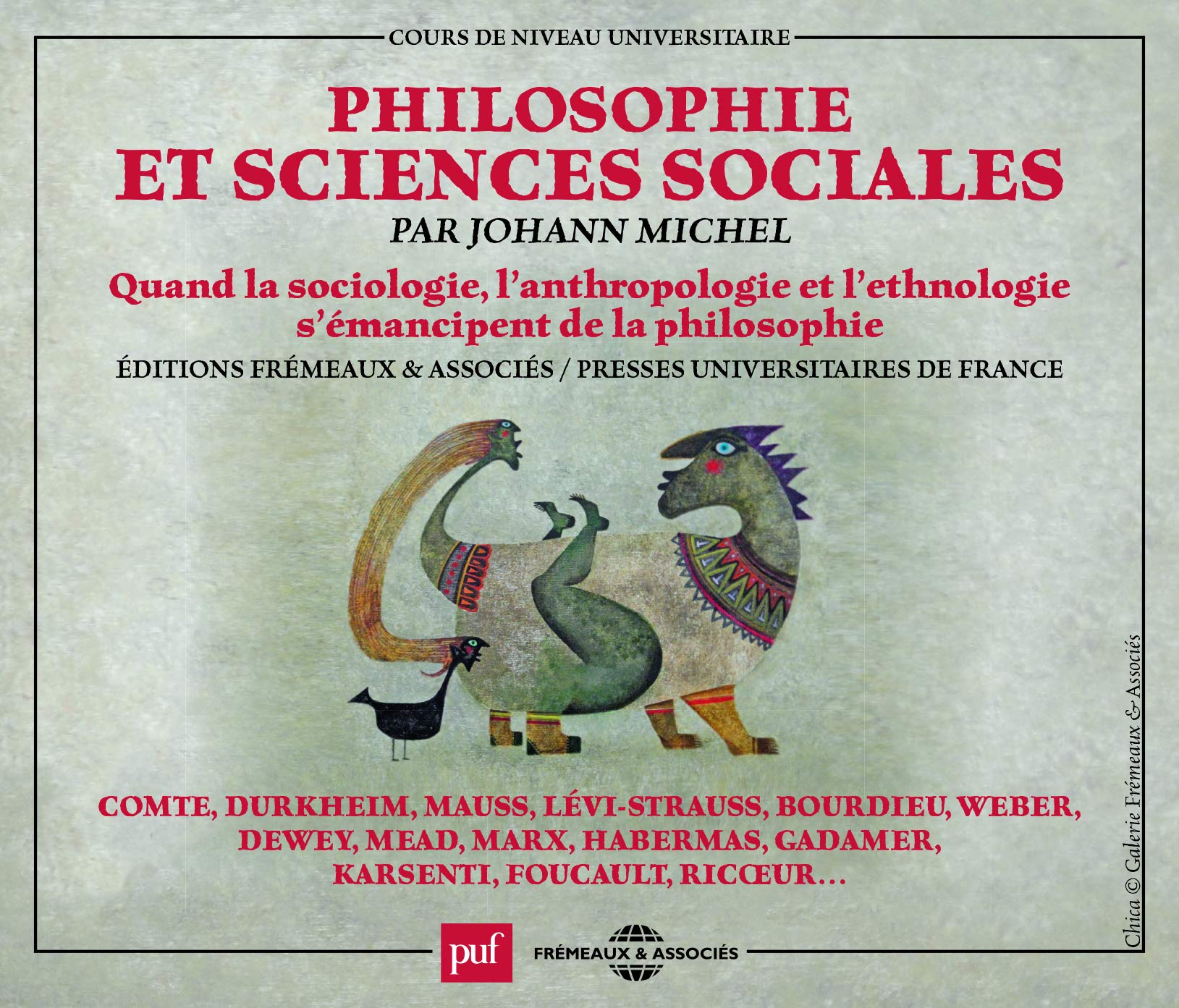 Philosophies et Sciences Sociales/Quand la Sociologie, l'Anthroplogie et l'Ethnologie S'Emancipent de la Philosophie 3448960553223