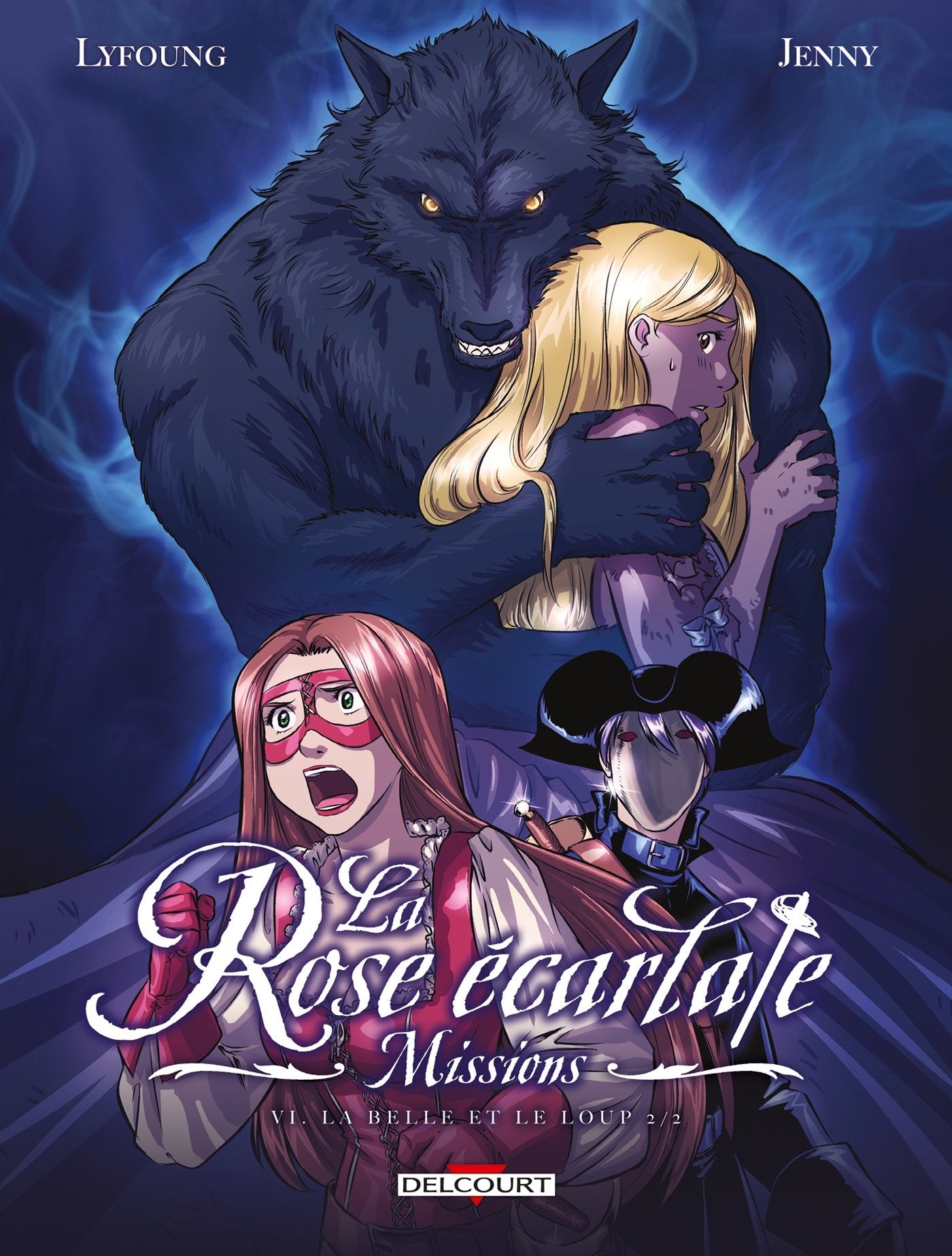 La Rose écarlate - Missions T06 - La Belle et le loup 2/2 9782756064840