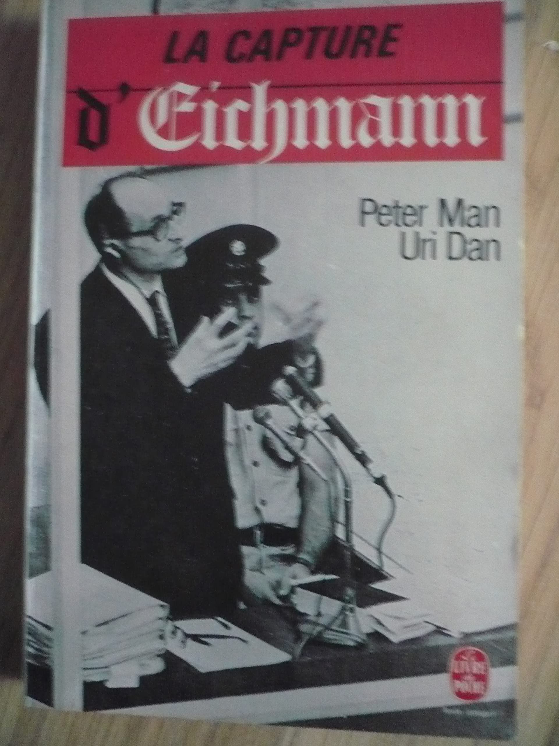 La Capture d'Eichmann 9782253045052