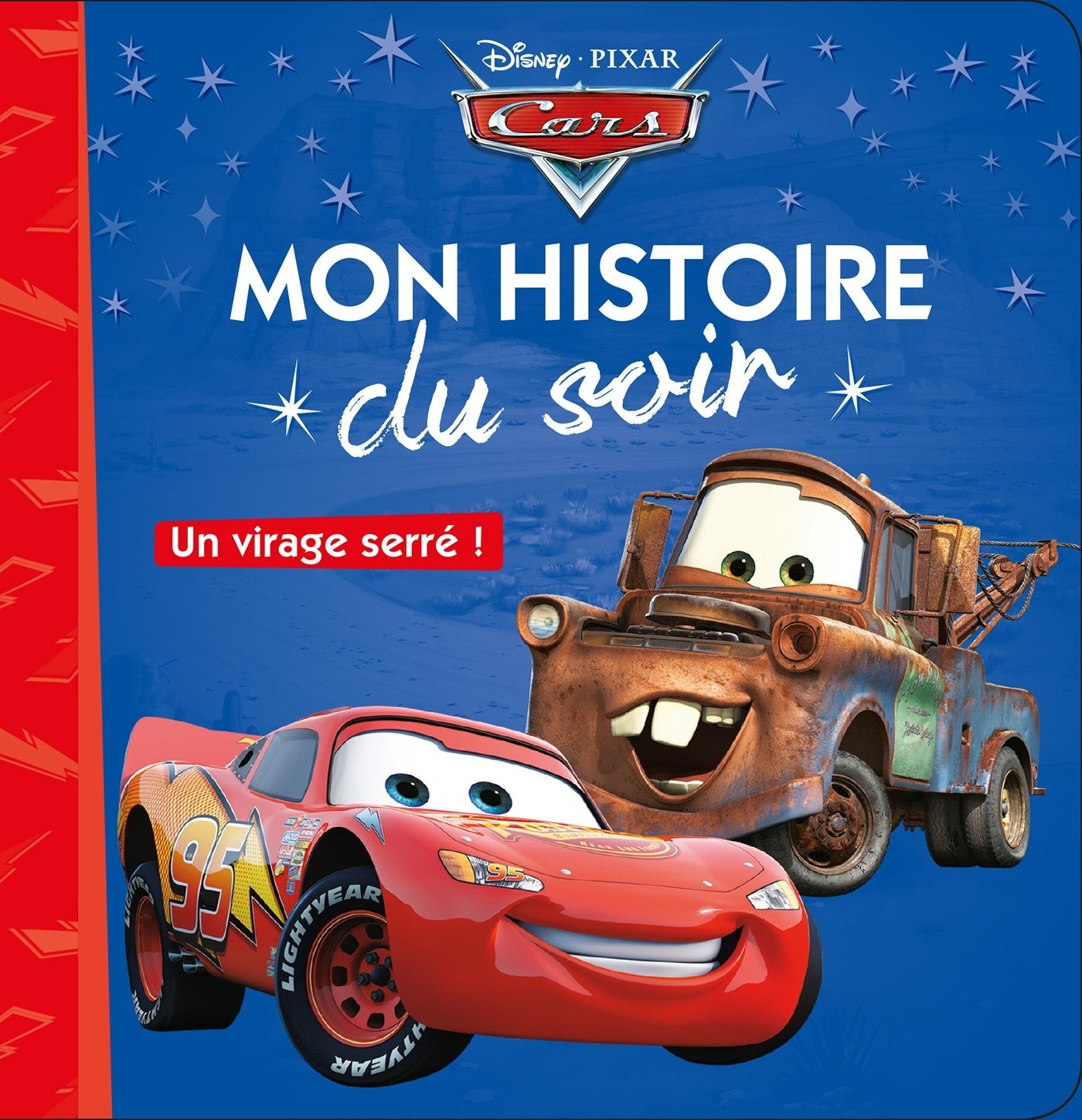 CARS - Mon Histoire du Soir - Un virage serré - Disney Pixar 9782012906204