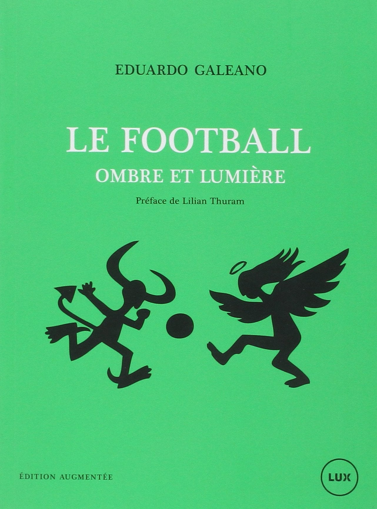 Le football, ombre et lumière 9782895961857