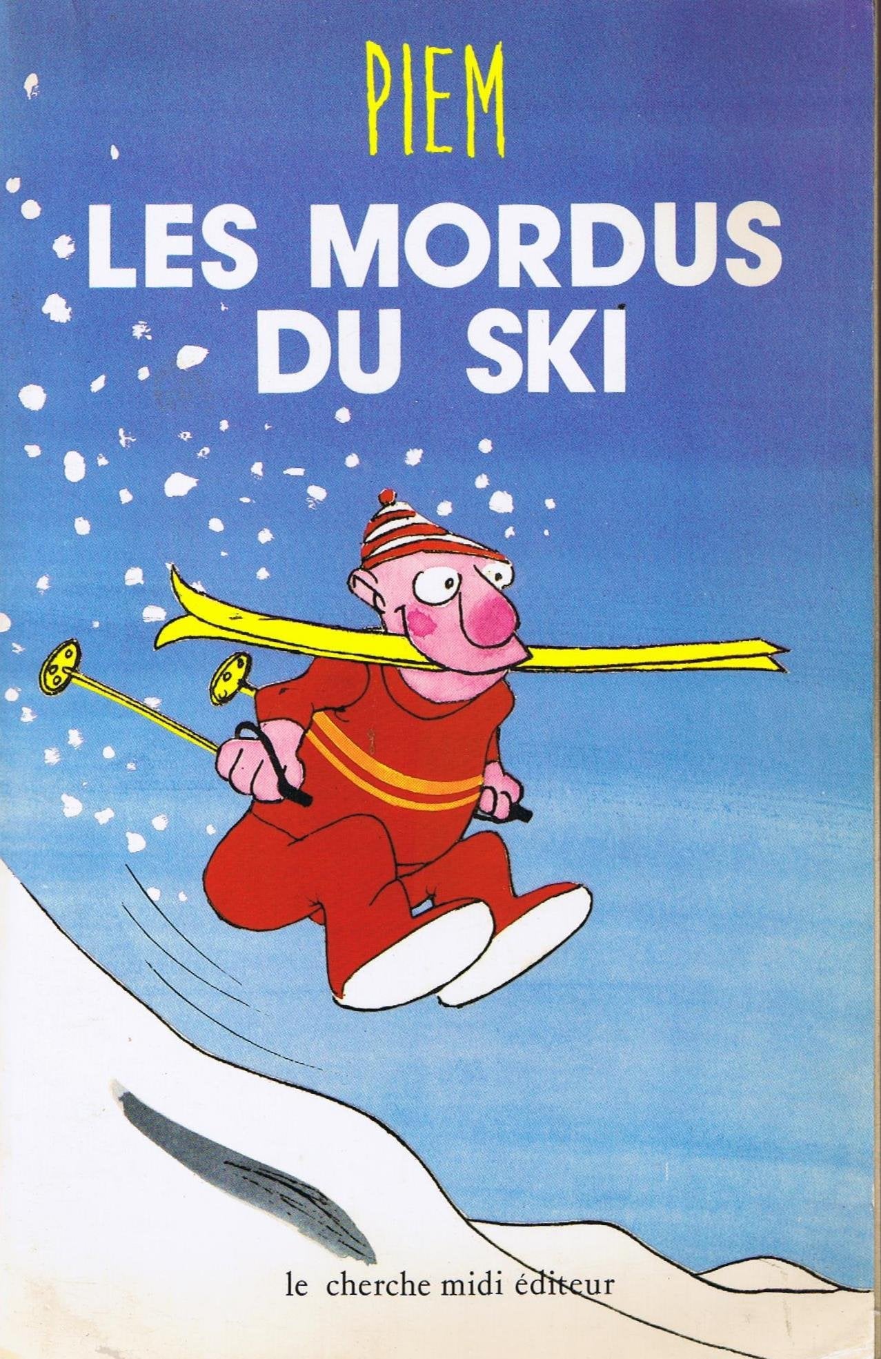 Les mordus du ski 9782862741123