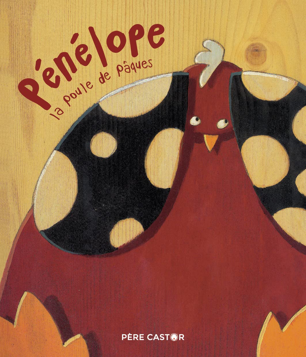 Pénélope la poule de Pâques 9782081427419