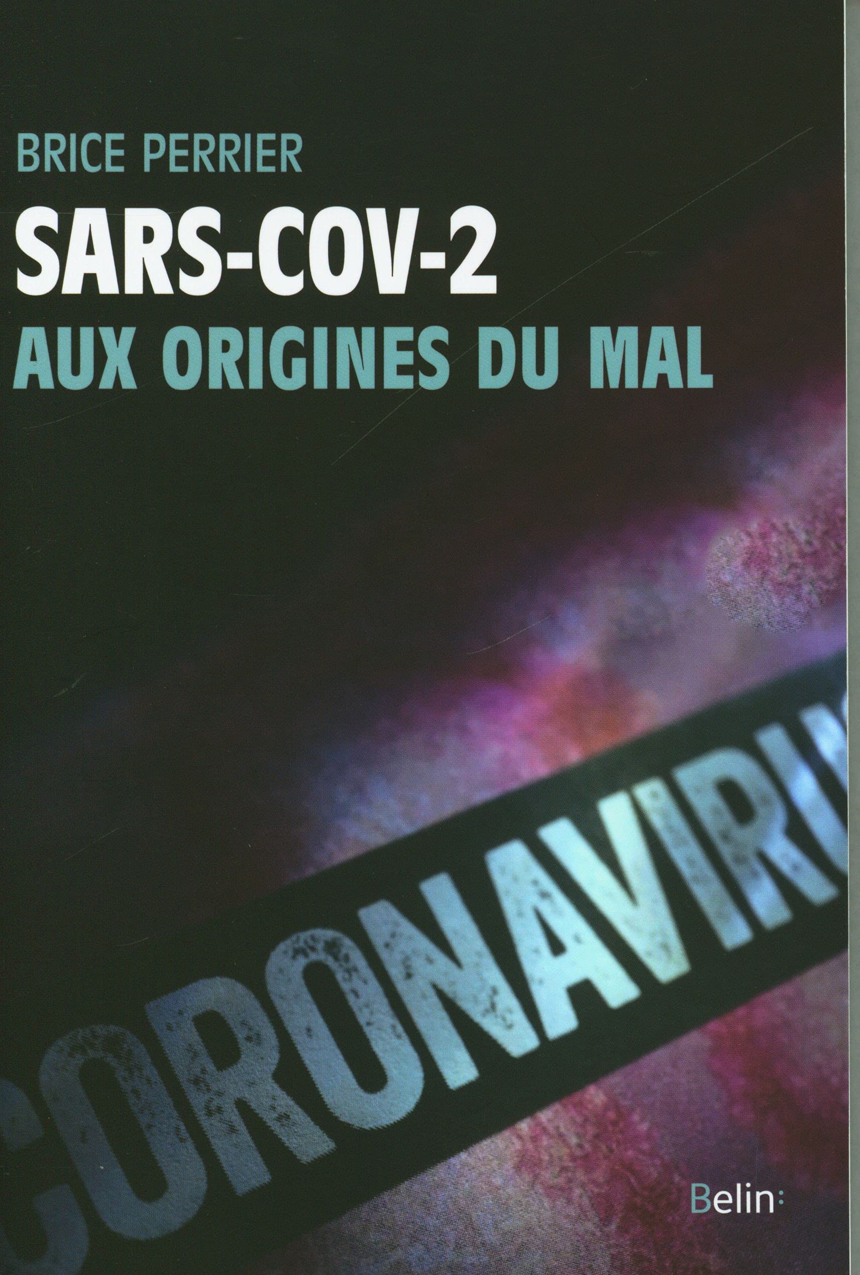 Sars-CoV-2, aux origines du mal 9782410024159