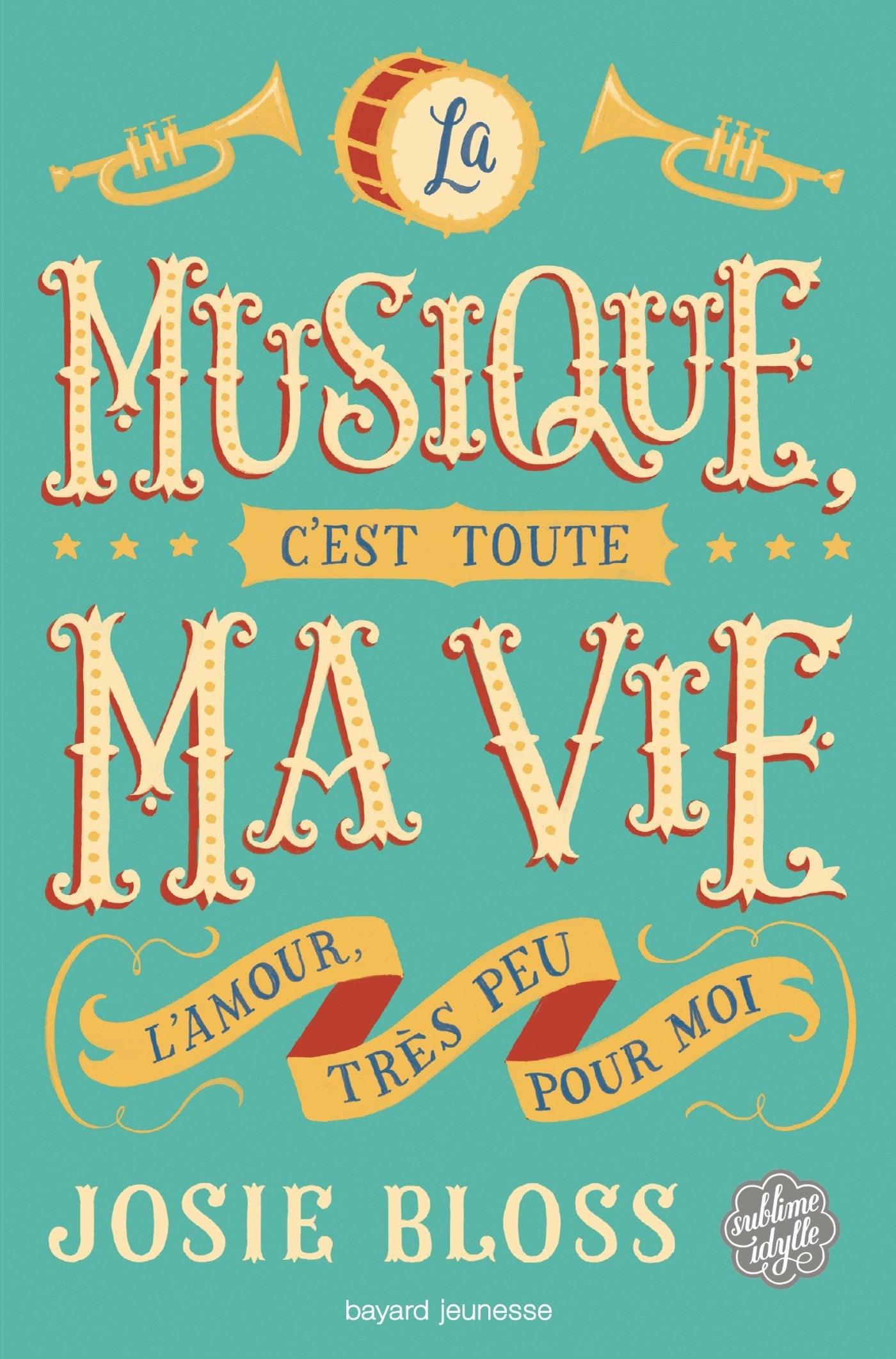 La musique, c'est toute ma vie: L'amour, très peu pour moi 9782747037297