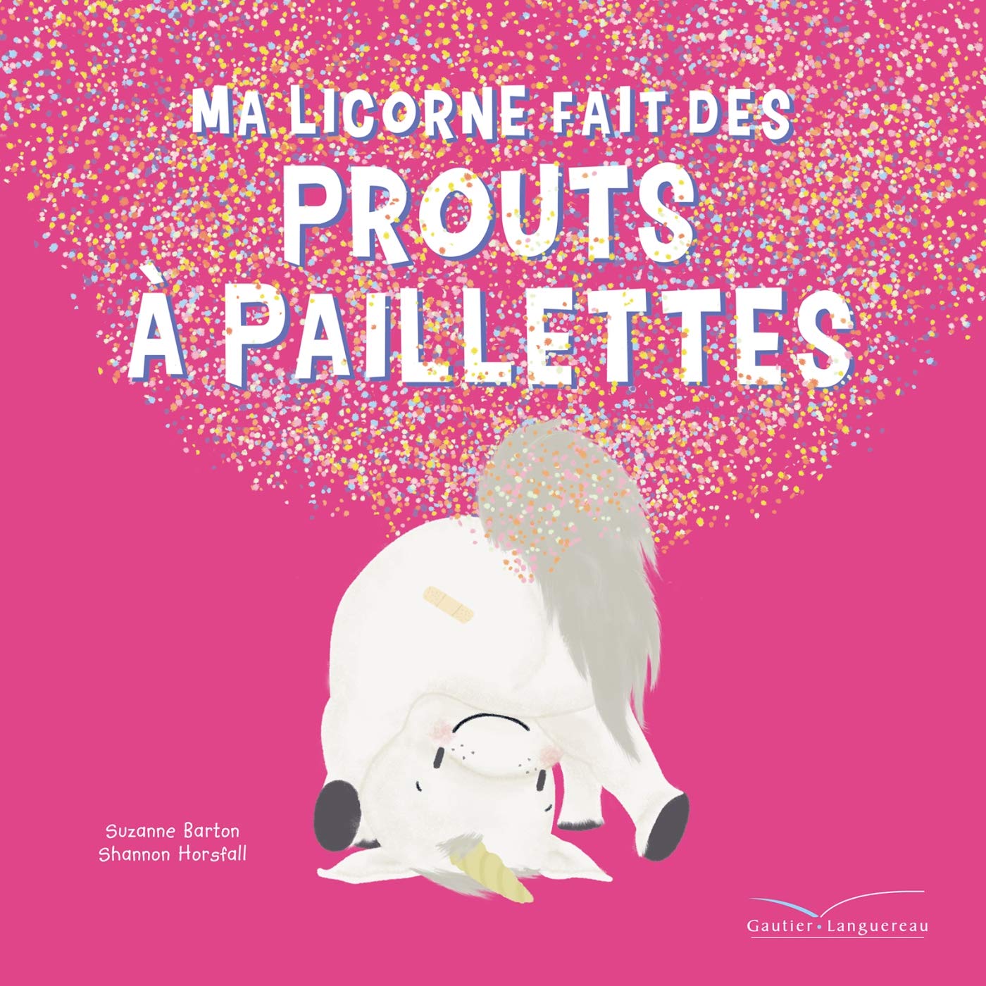 Ma licorne fait des prouts à paillettes 9782017087144