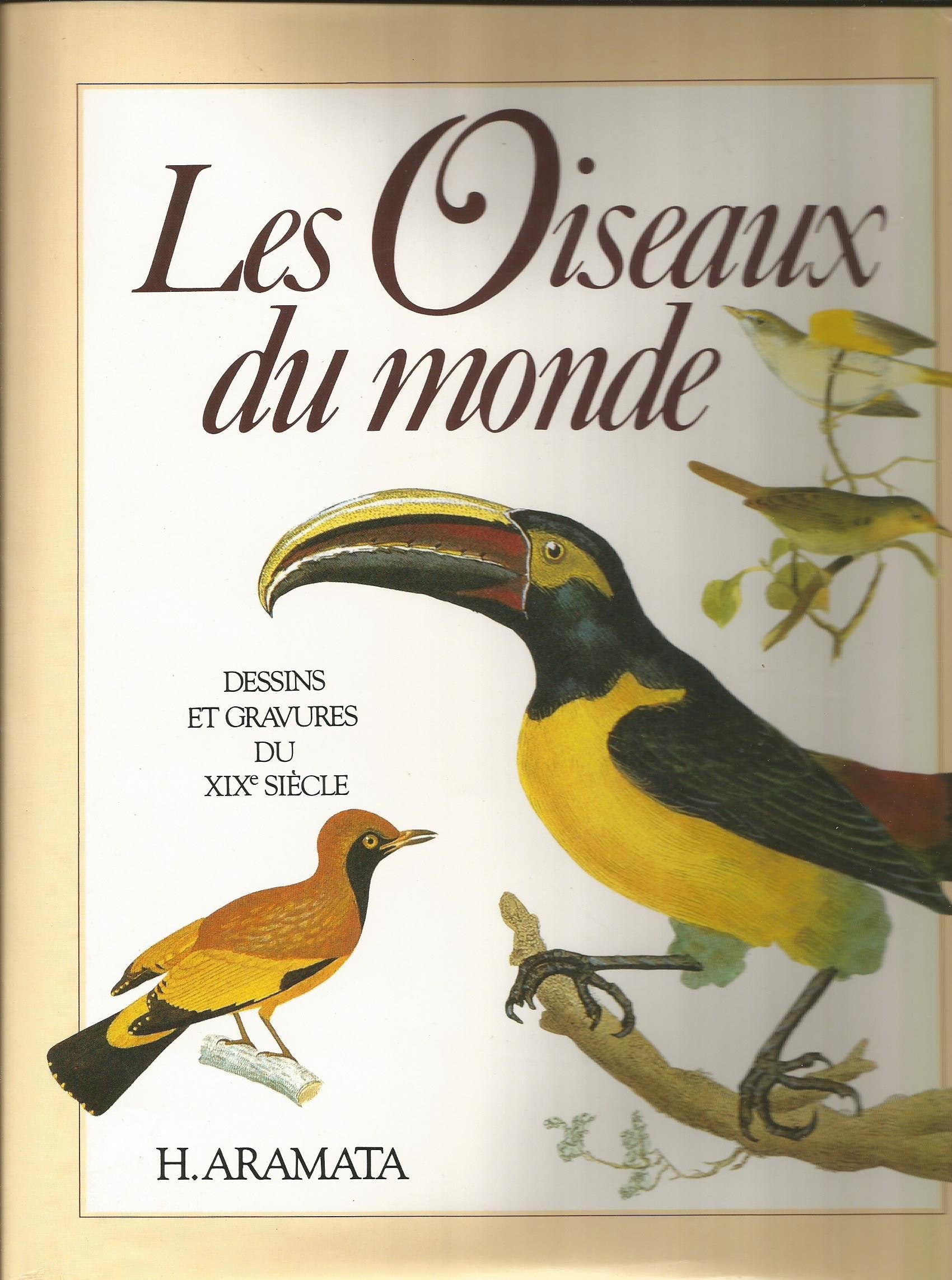 Les Oiseaux du monde Dessins et gravures du XIXe siécle 9782724244274