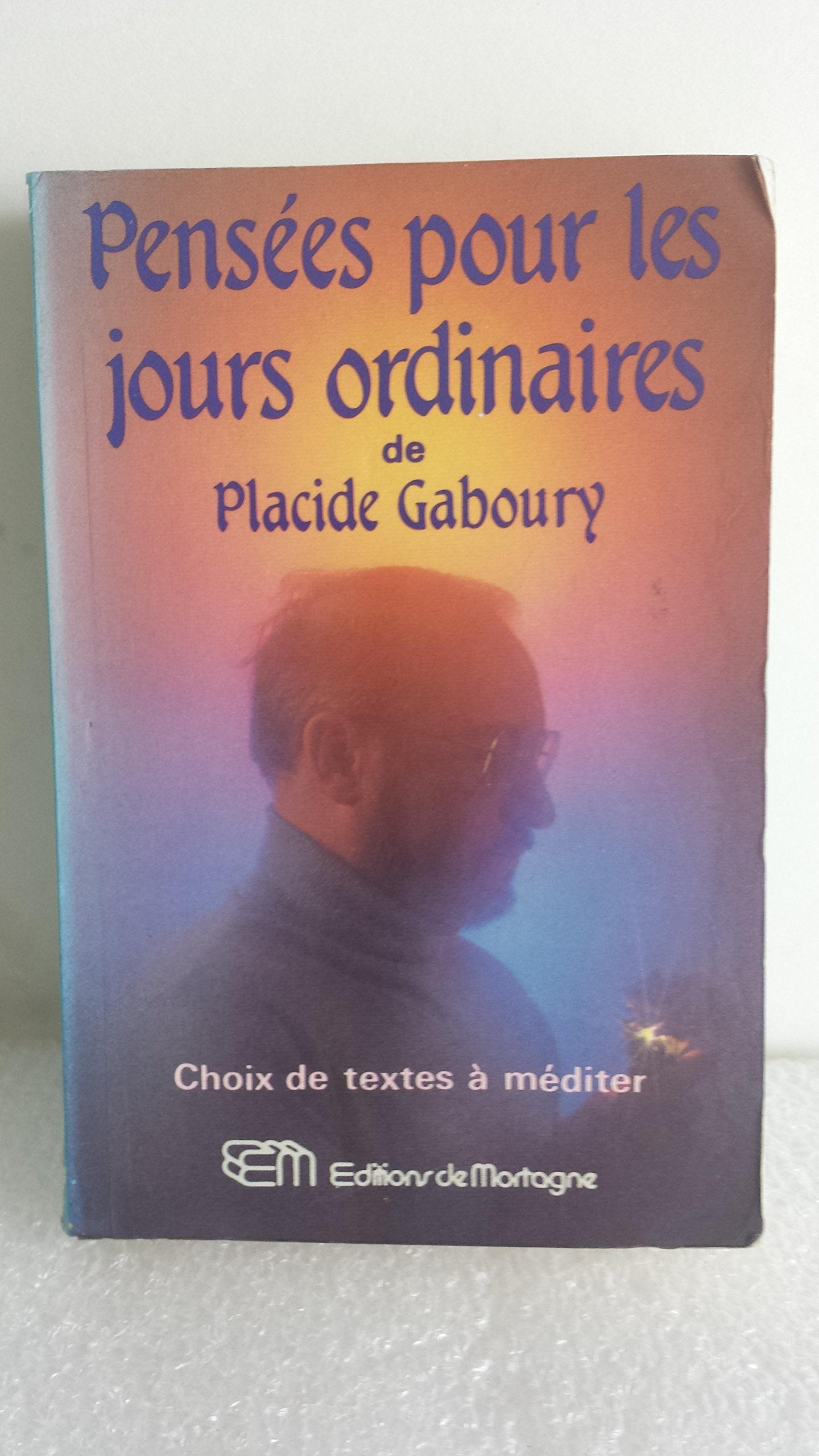 Pensees Pour Les Jours Ordinaires 9782890742260