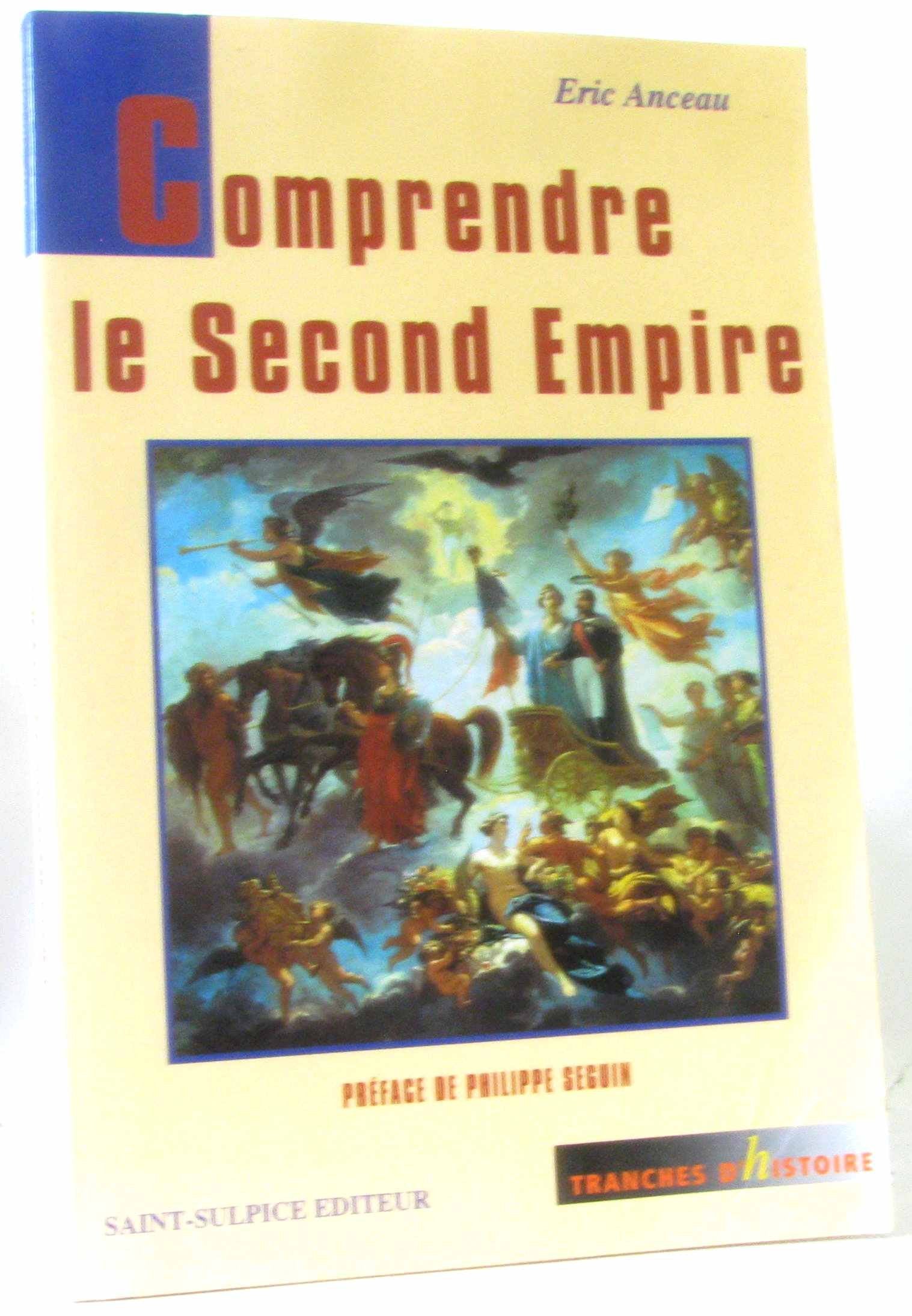 Comprendre le Second Empire 9782913938014