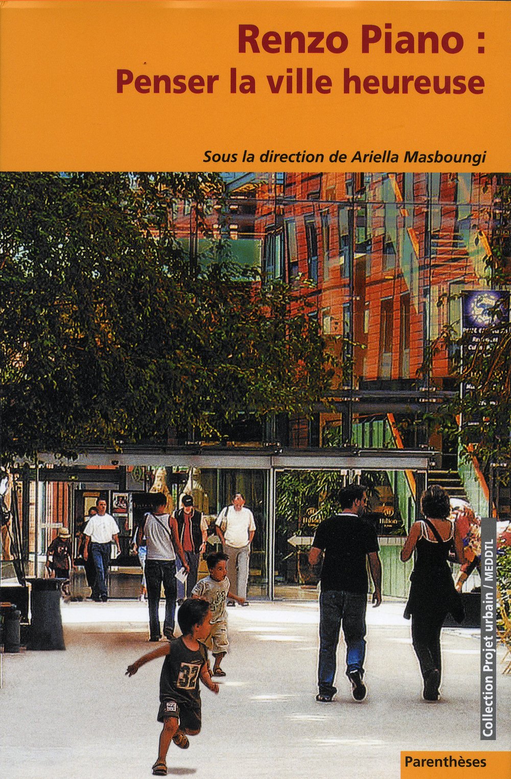 Penser la ville heureuse 9782915456127