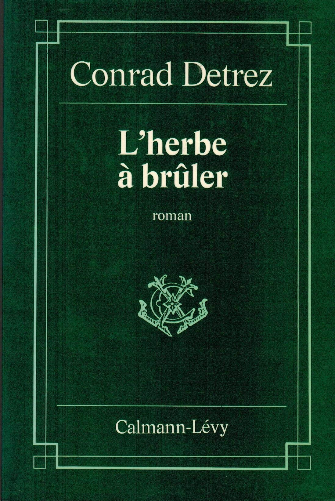 L'Herbe à brûler (Prix Renaudot) 9782702102862